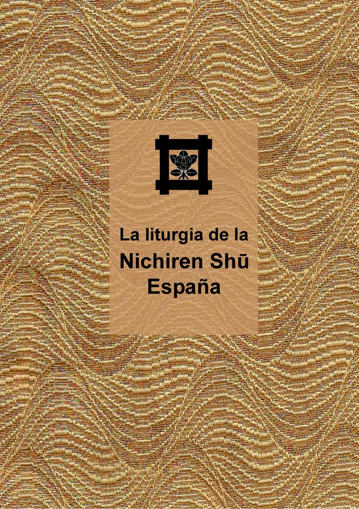 La Liturgia De La Nichiren Sh Religion & Esotericism