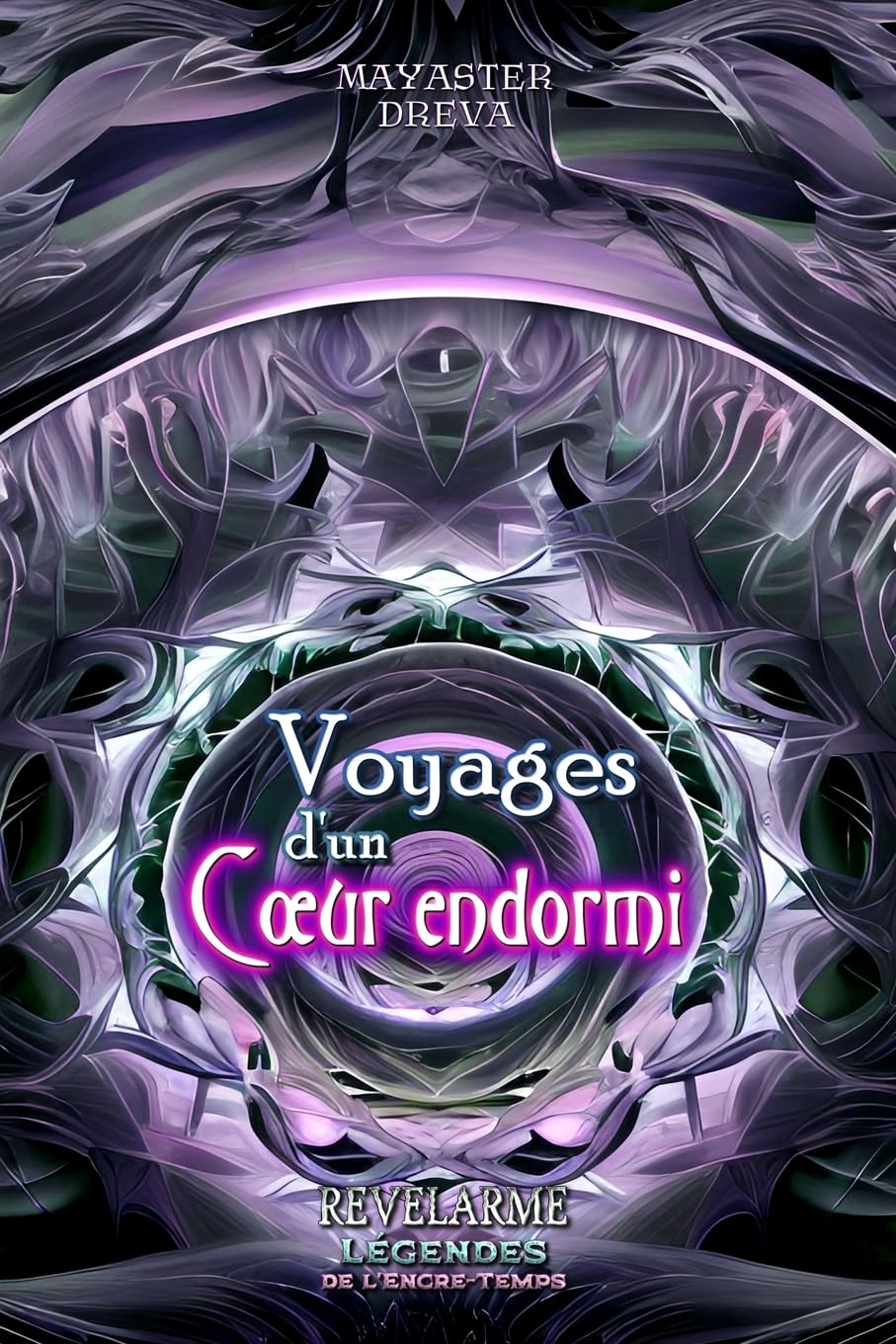 Revelarme - Légendes de l'Encre-Temps - 1 - Voyages d'un cœur endormi book