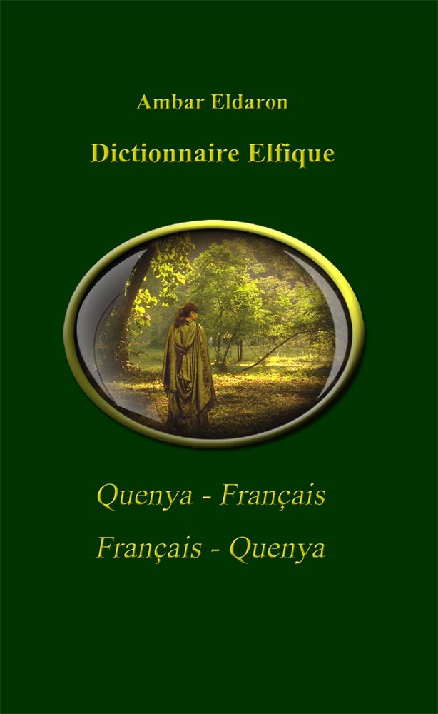 Dictionnaire Elfique Français-Quenya Quenya-Français book