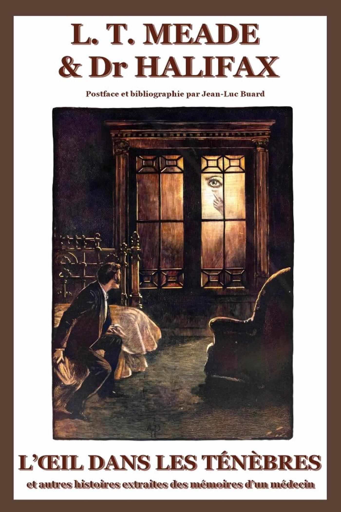 L’œil dans les ténèbres et autres histoires extraites des Mémoires d’un médecin: null book
