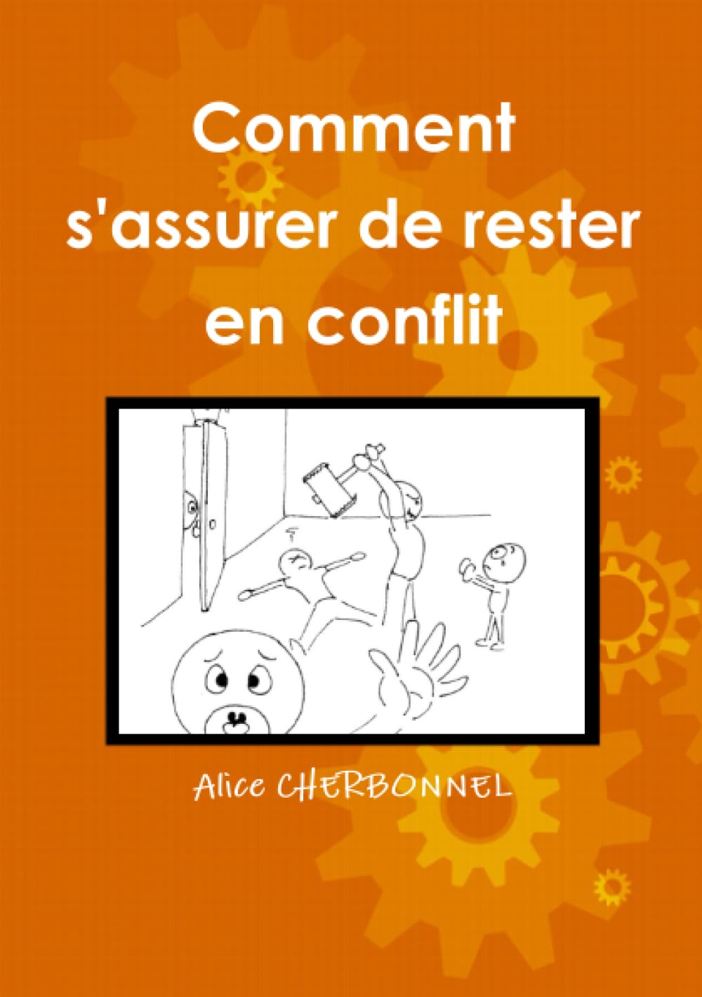 Comment s'assurer de rester en conflit book