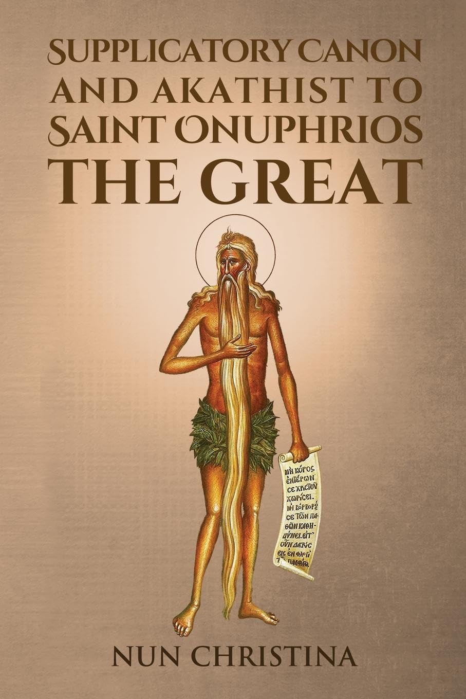 Supplicatory Canon and Akathist to Saint Onuphrios the Great Religion & Esotericism