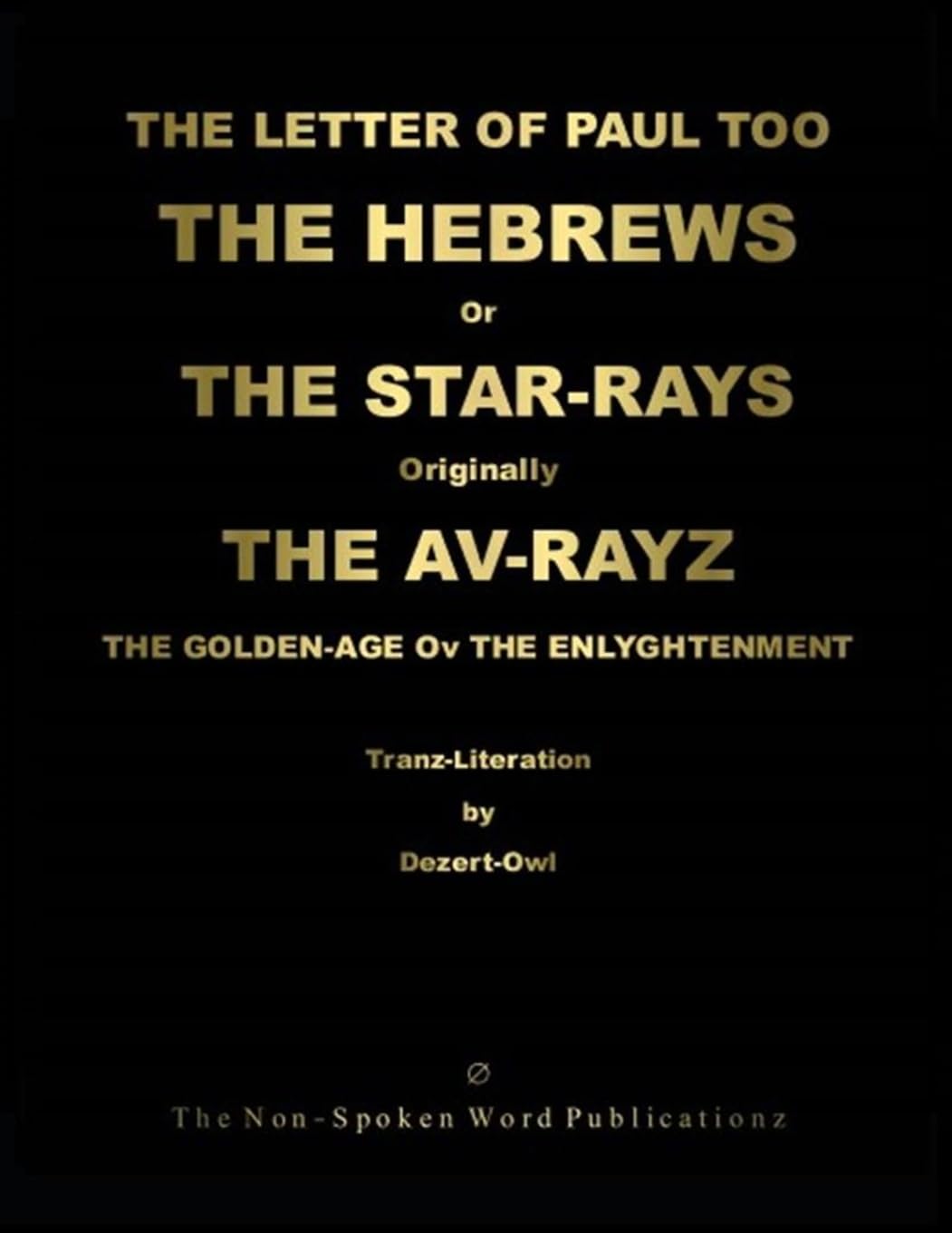 The LETTER of PAUL Too The HEBREWS or The STAR-RAYS [Colour Format] Religion & Esotericism