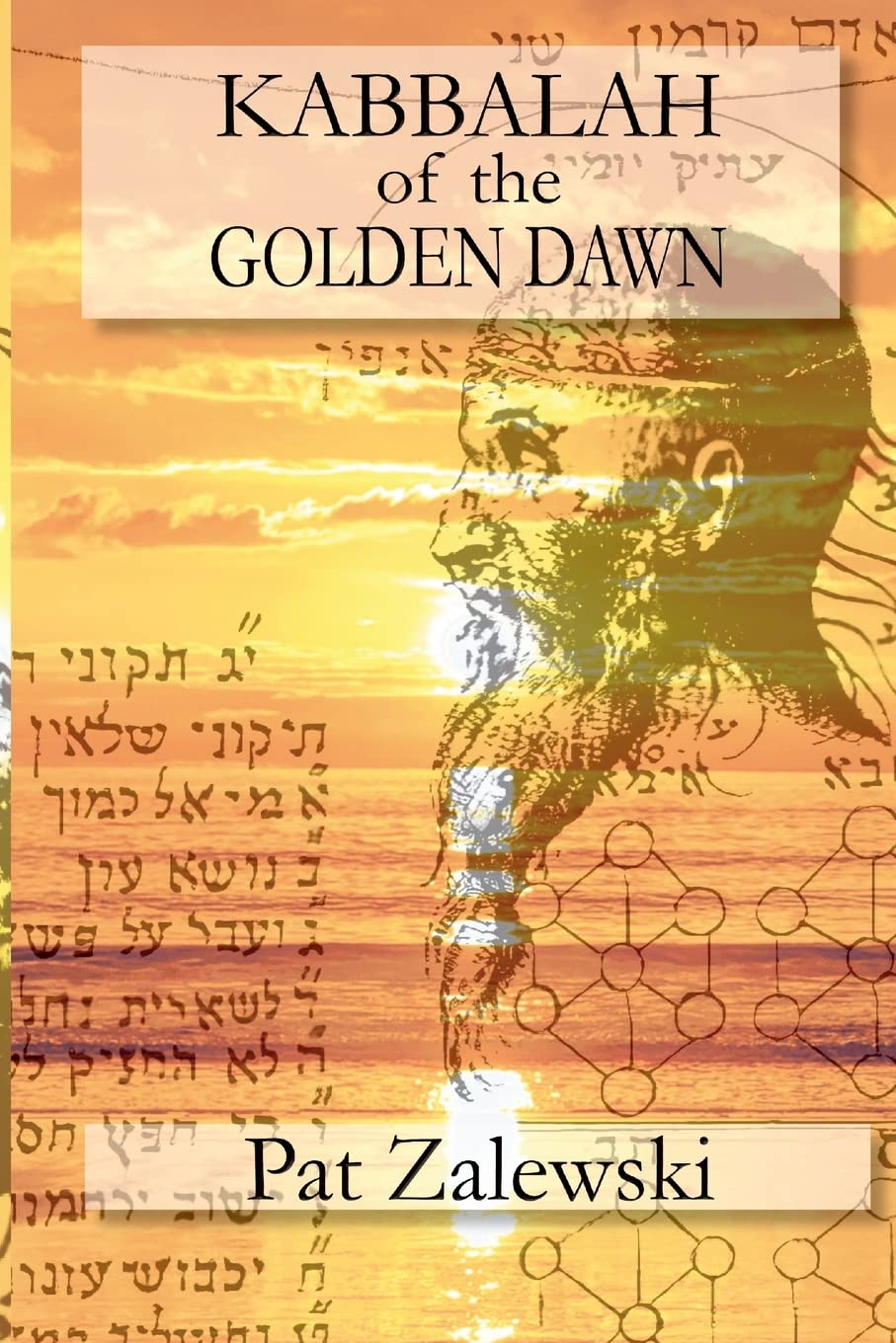 KABBALAH of the GOLDEN DAWN Religion & Esotericism