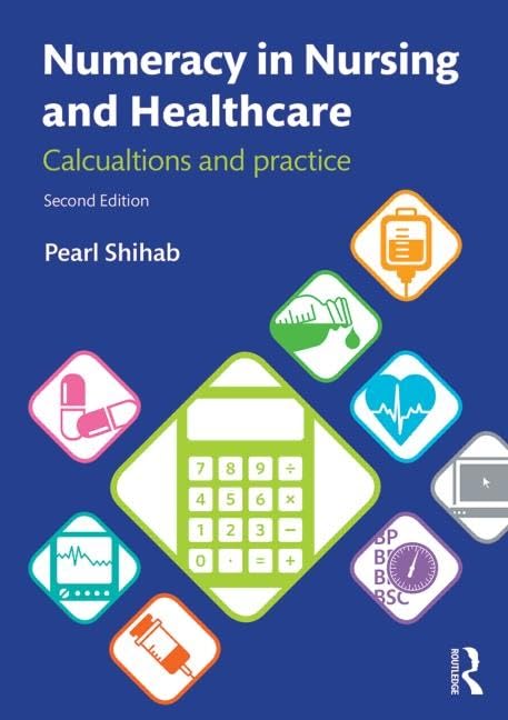 Numeracy in Nursing and Healthcare: Calculations and Practice book