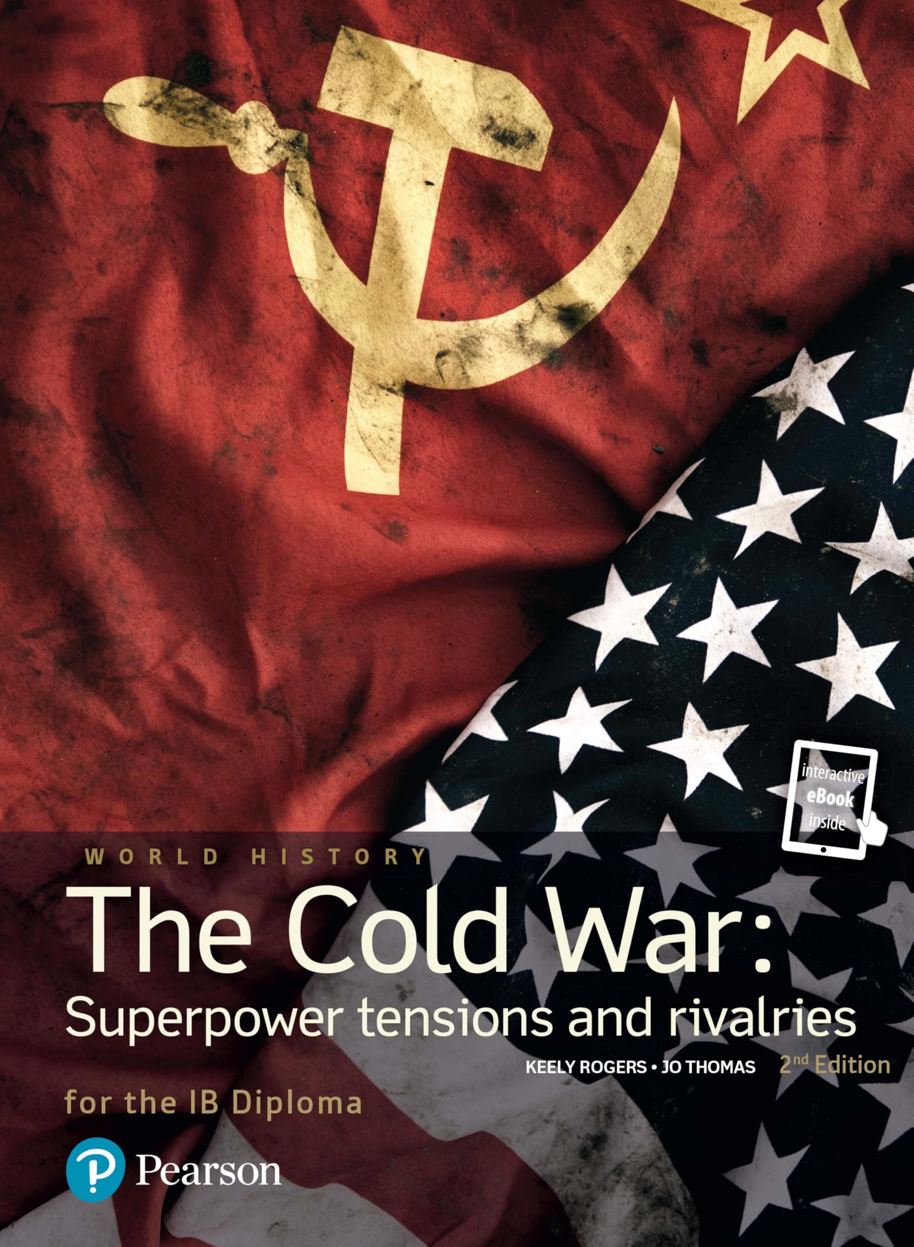 Pearson Baccalaureate: History The Cold War: Superpower Tensions and Rivalries 2e bundle (Pearson International Baccalaureate Diploma: International Editions) Study Guides