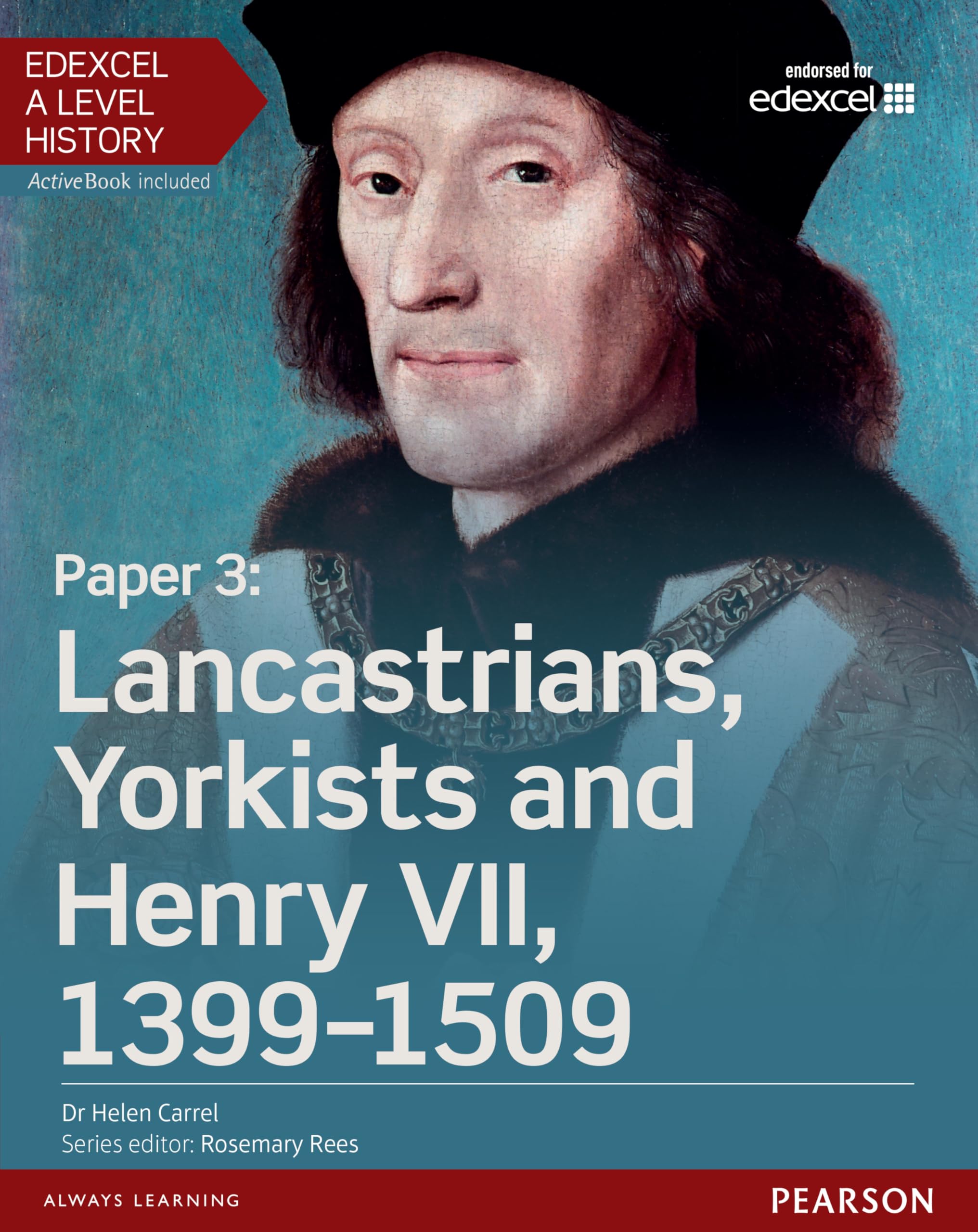 Edexcel A Level History, Paper 3: Lancastrians, Yorkists and Henry VII 1399-1509 Student Book + ActiveBook book