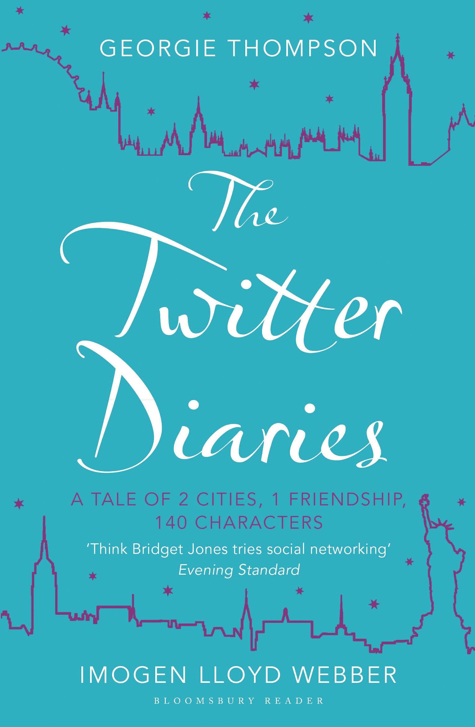 The Twitter Diaries: A Tale of 2 Cities, 1 Friendship, 140 Characters Contemporary literature