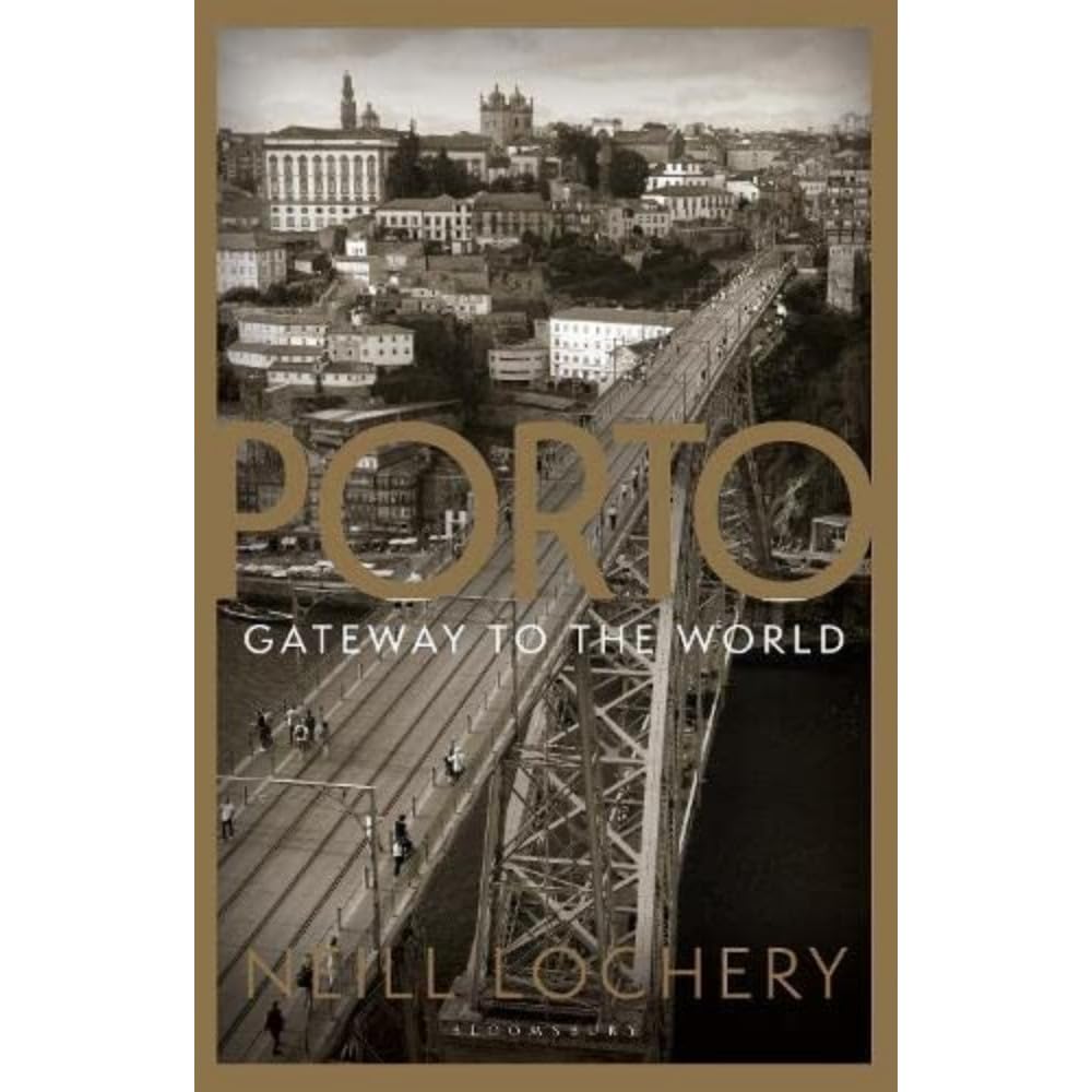 Porto: Gateway to the World book