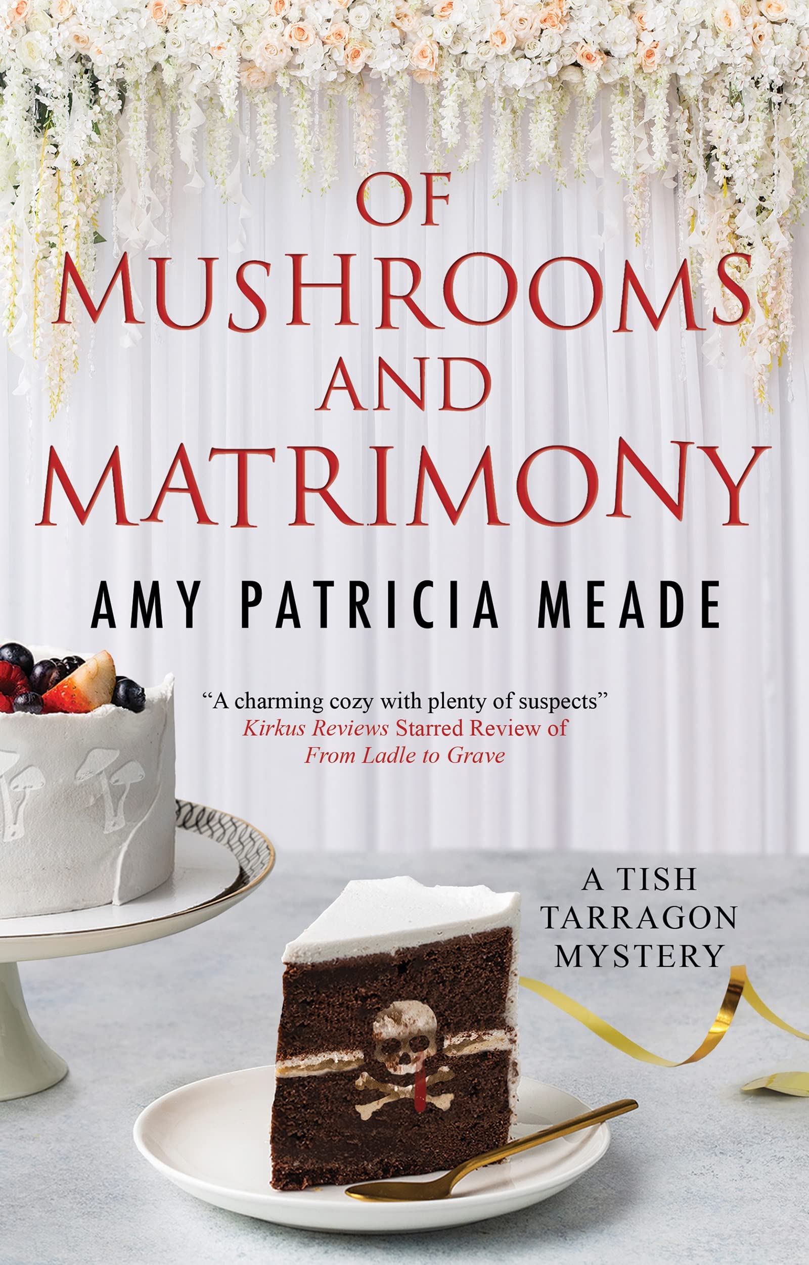 Of Mushrooms and Matrimony (Tish Tarragon) Contemporary literature