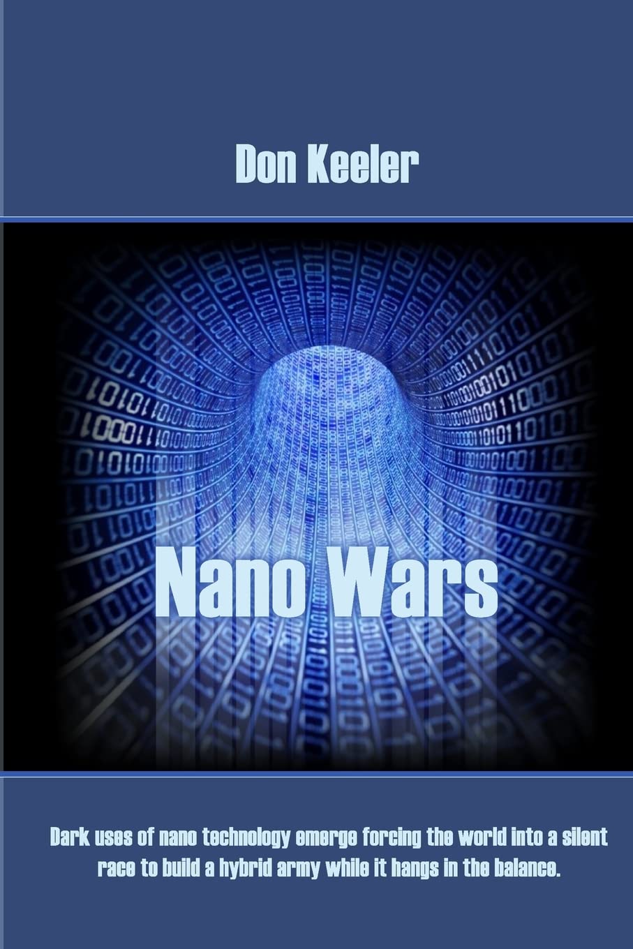 Nano Wars: What Happens When Your Military Becomes Obsolete... Overnight? Suspense & Thrillers