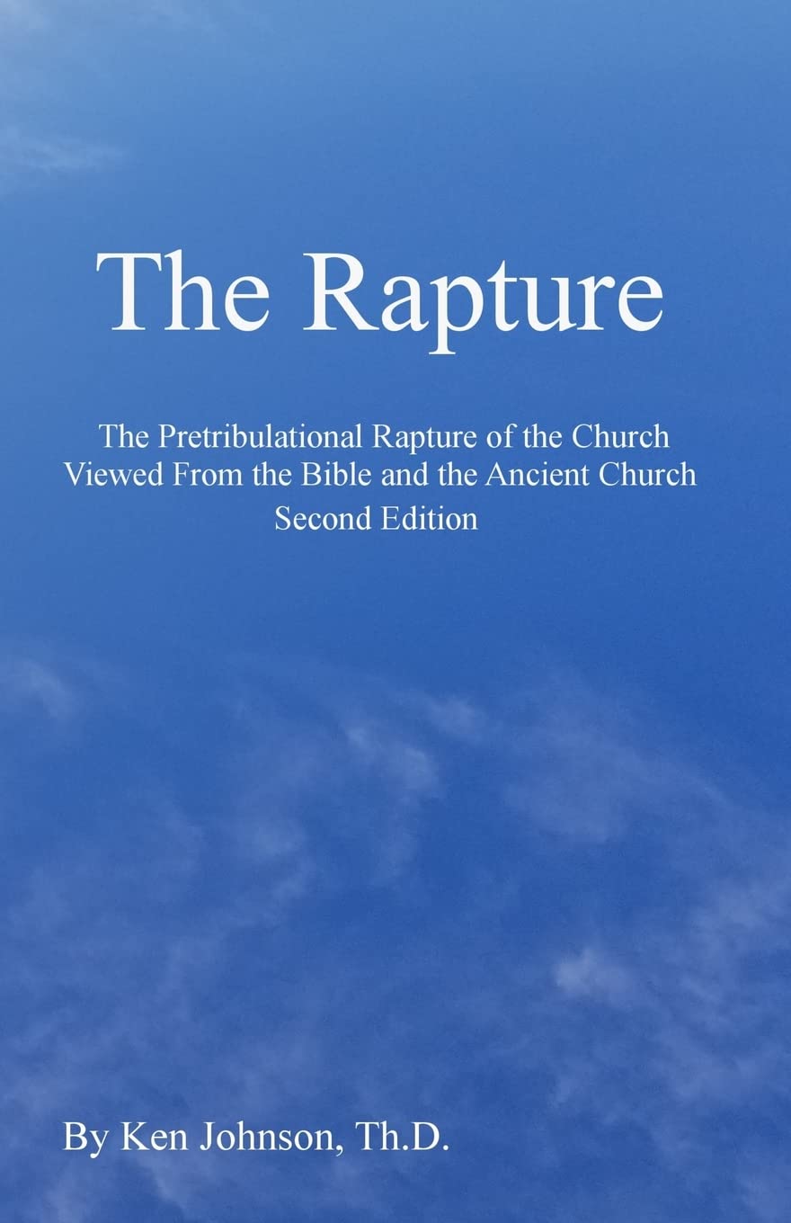 The Rapture: The Pretribulational Rapture Viewed From the Bible and the Ancient Church book