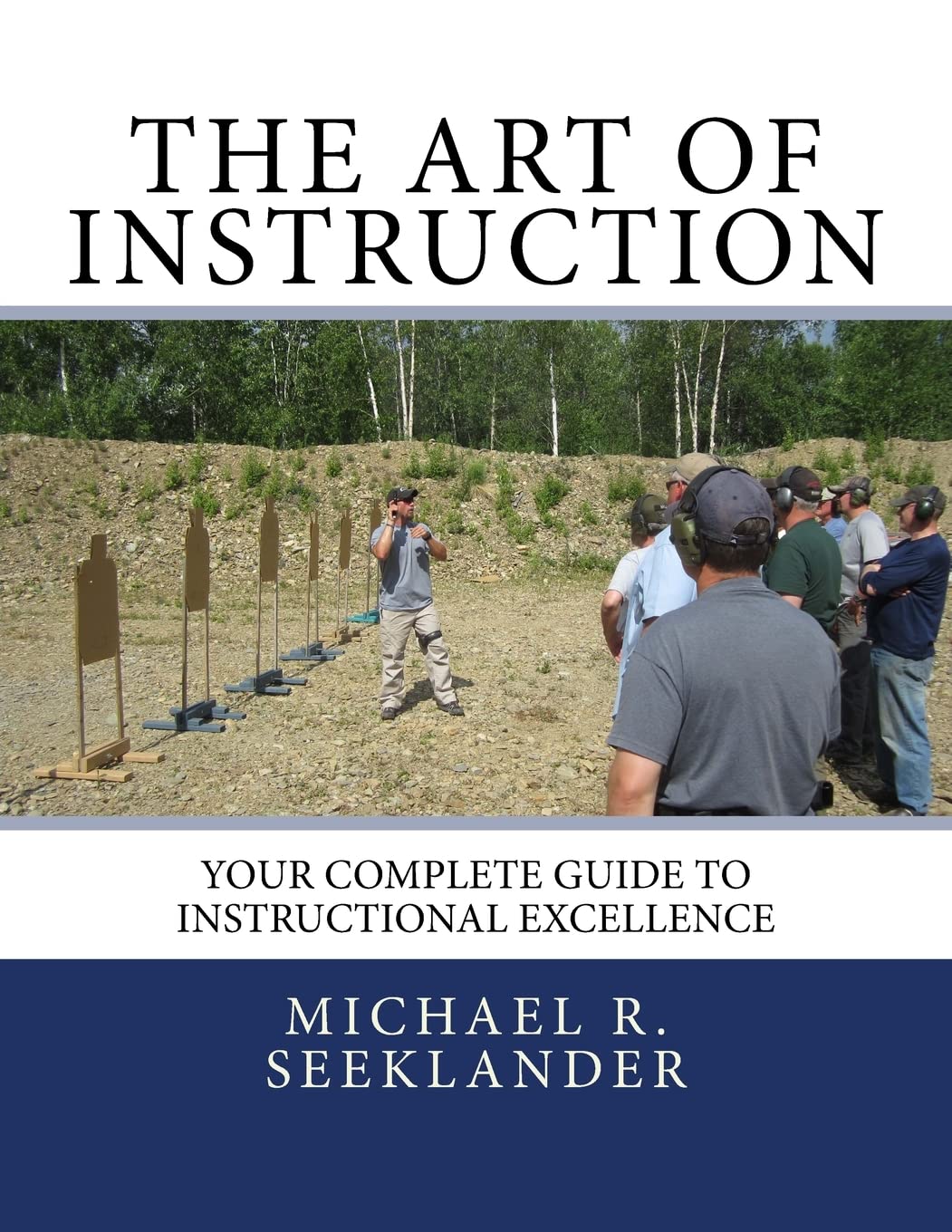 The Art Of Instruction: Your Complete Guide To Instructional Excellence Leisure & Fun