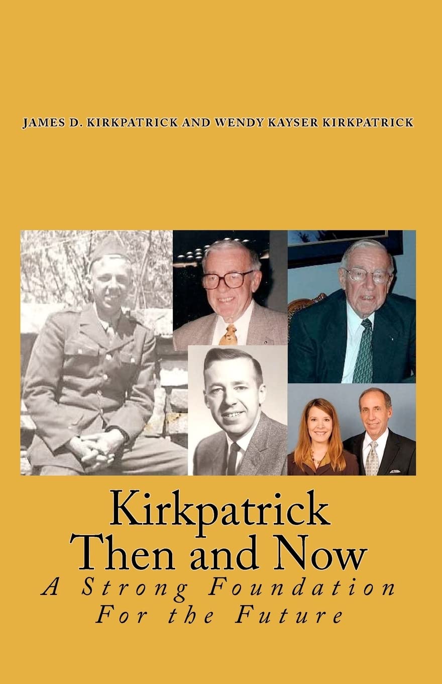 Kirkpatrick Then and Now: A Strong Foundation For the Future Business, Finance & Career