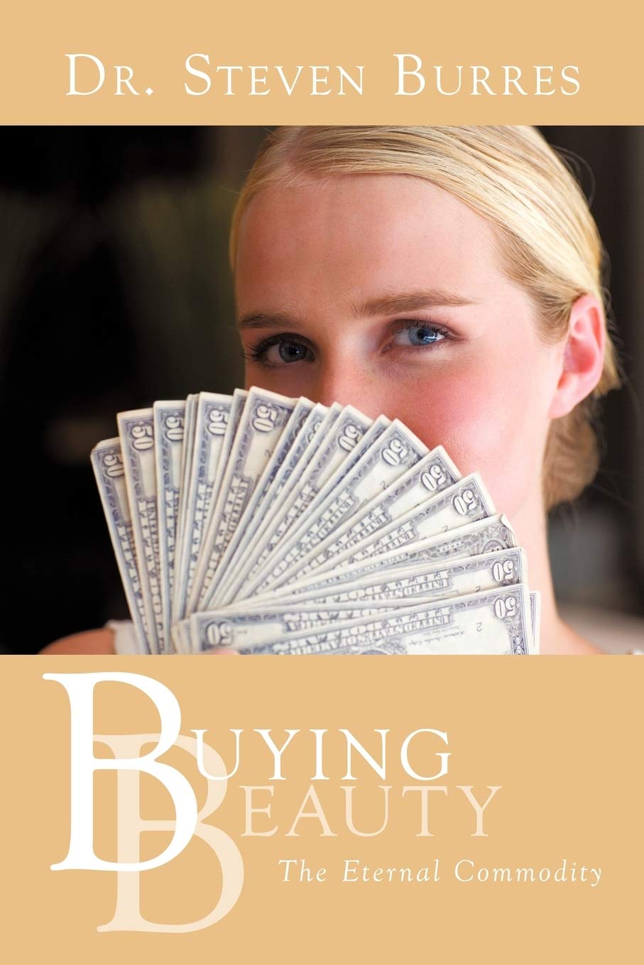 Buying Beauty: The Eternal Commodity Partnership & Love