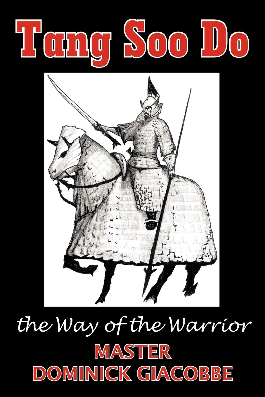 Tang Soo Do the Way of the Warrior Leisure & Fun