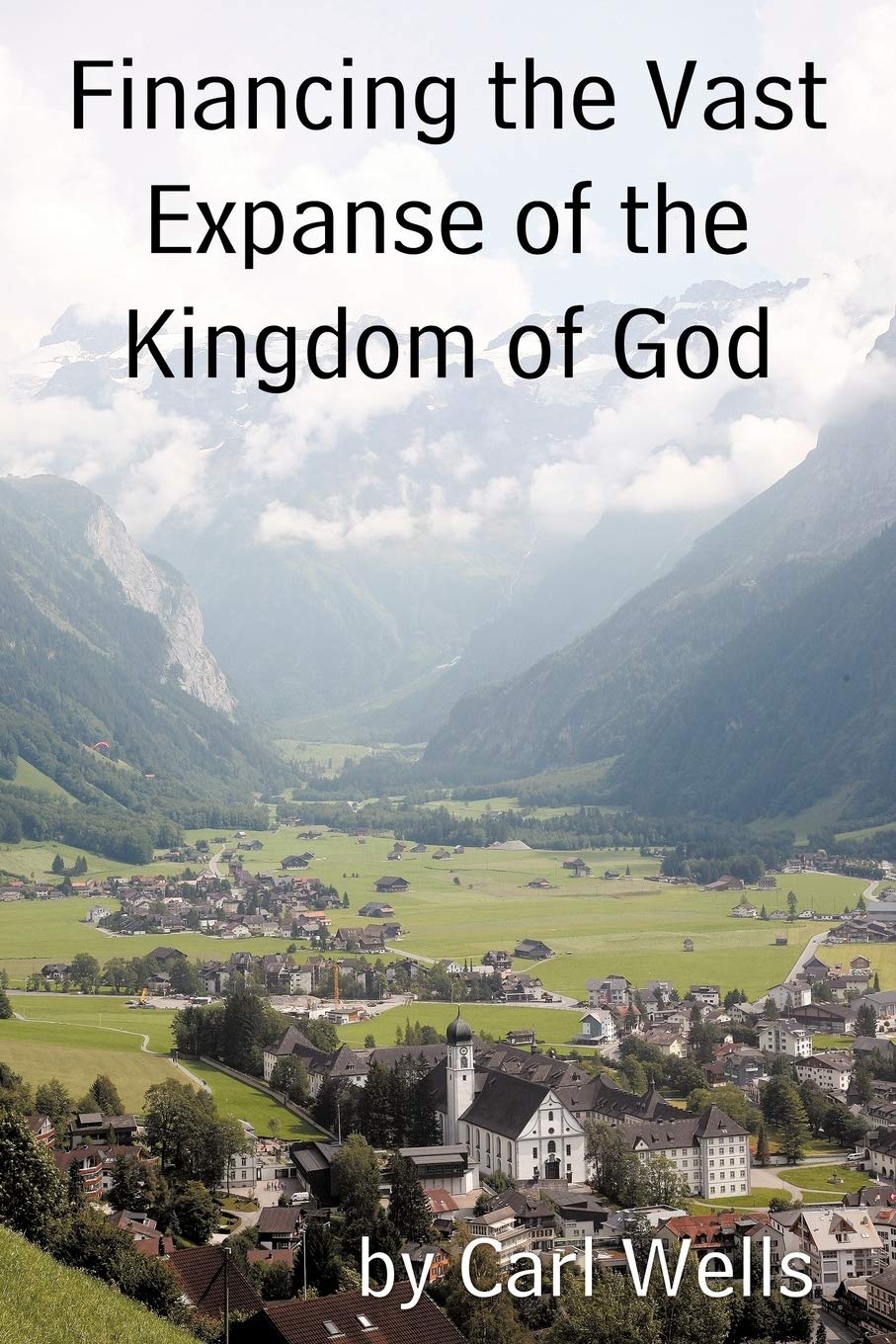 Financing the Vast Expanse of the Kingdom of God Religion & Esotericism