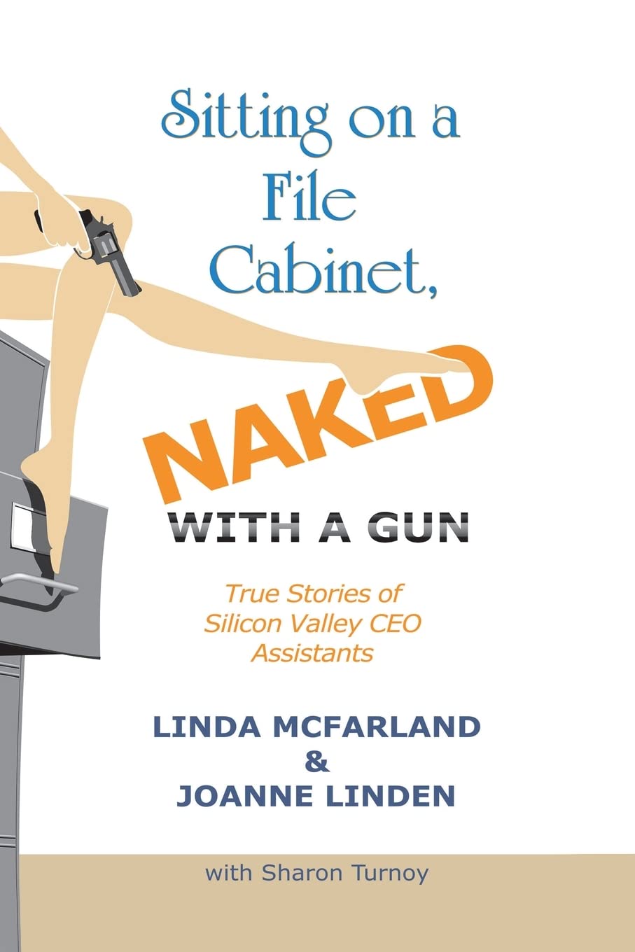 Sitting on a File Cabinet, Naked, with a Gun book