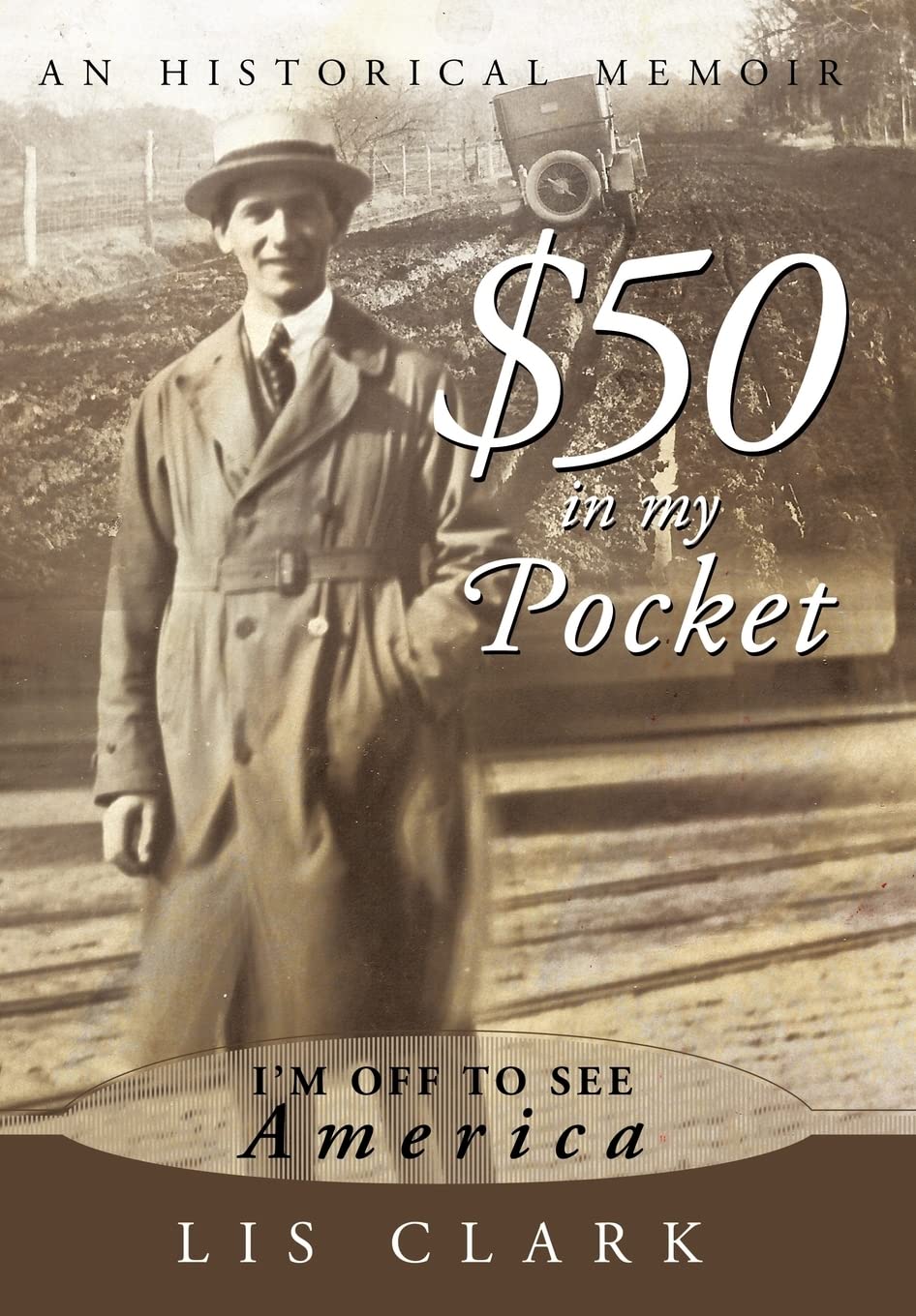 $50 in My Pocket: I'm Off to See America Memories