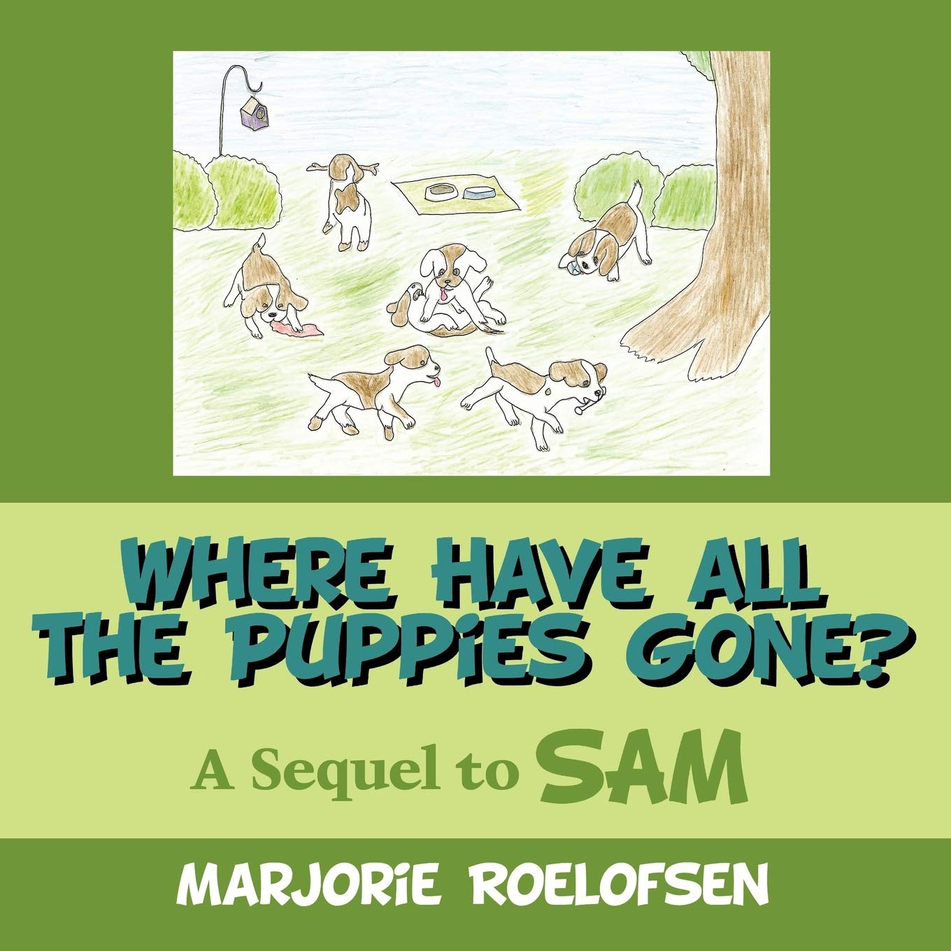 Where Have All the Puppies Gone?: A Sequel to Sam Contemporary literature