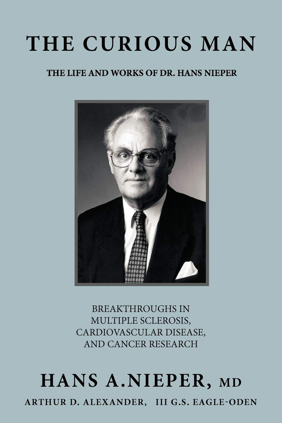 The Curious Man: The Life and Works Of Dr. Hans Nieper book