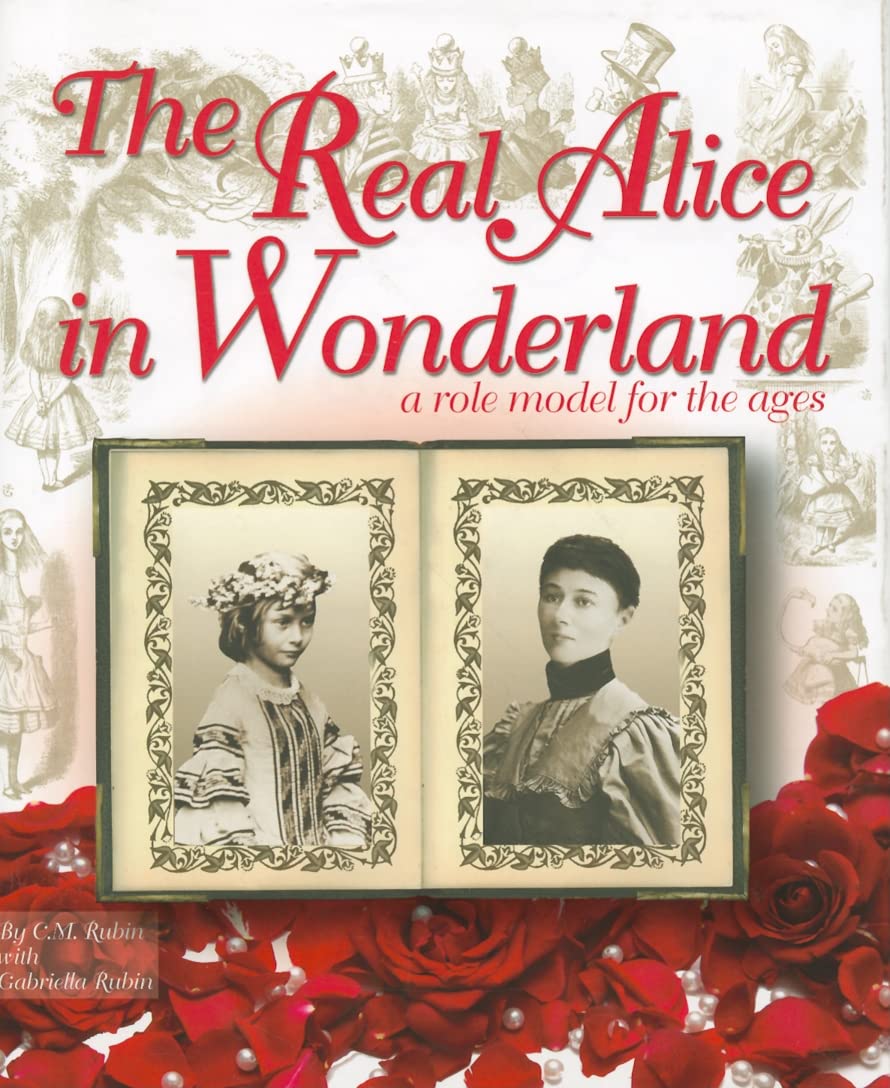 The Real Alice in Wonderland: A Role Model for the Ages Contemporary literature