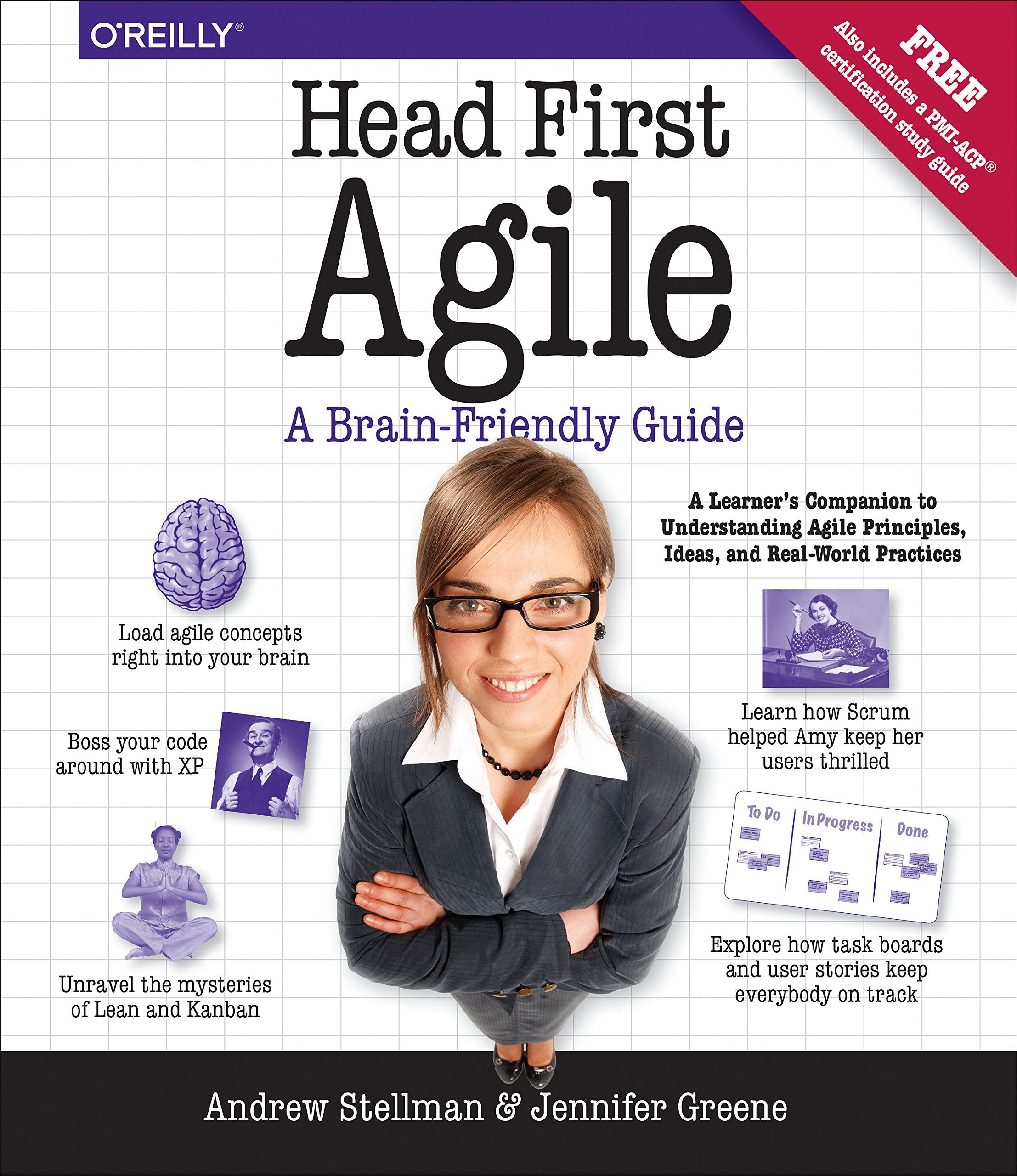 Head First Agile: A Brain-Friendly Guide to Agile Principles, Ideas, and Real-World Practices Business, Finance & Career