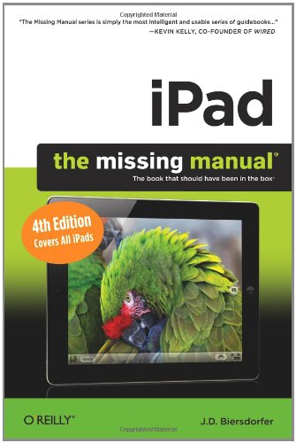 iPad: The Missing Manual: The book that should have been in the box. Covers All iPads Computer Science