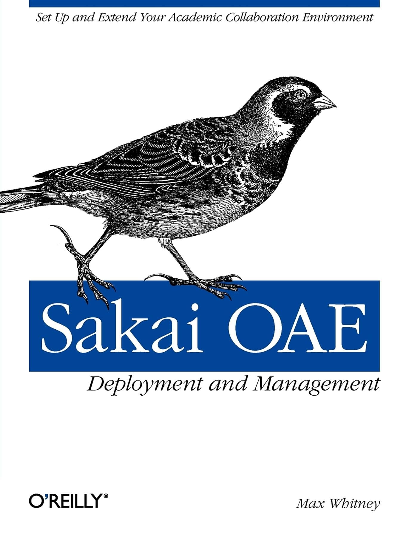 Product Image: Sakai OAE Deployment and Management: Open Source Collaboration and Learning for Higher Education