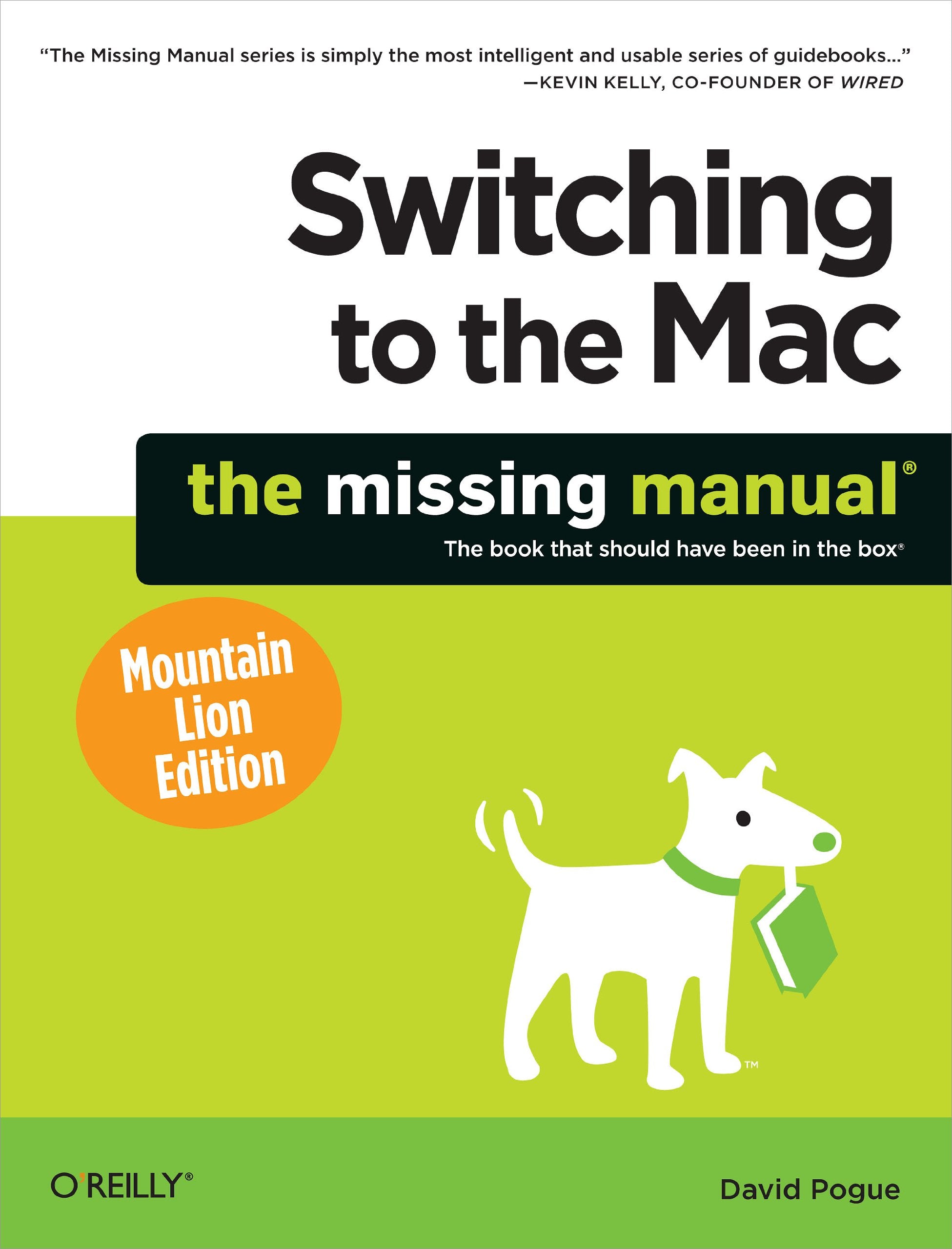Switching to the Mac: The Missing Manual, Mountain Lion Edition: The book that should have been in the box Computer Science