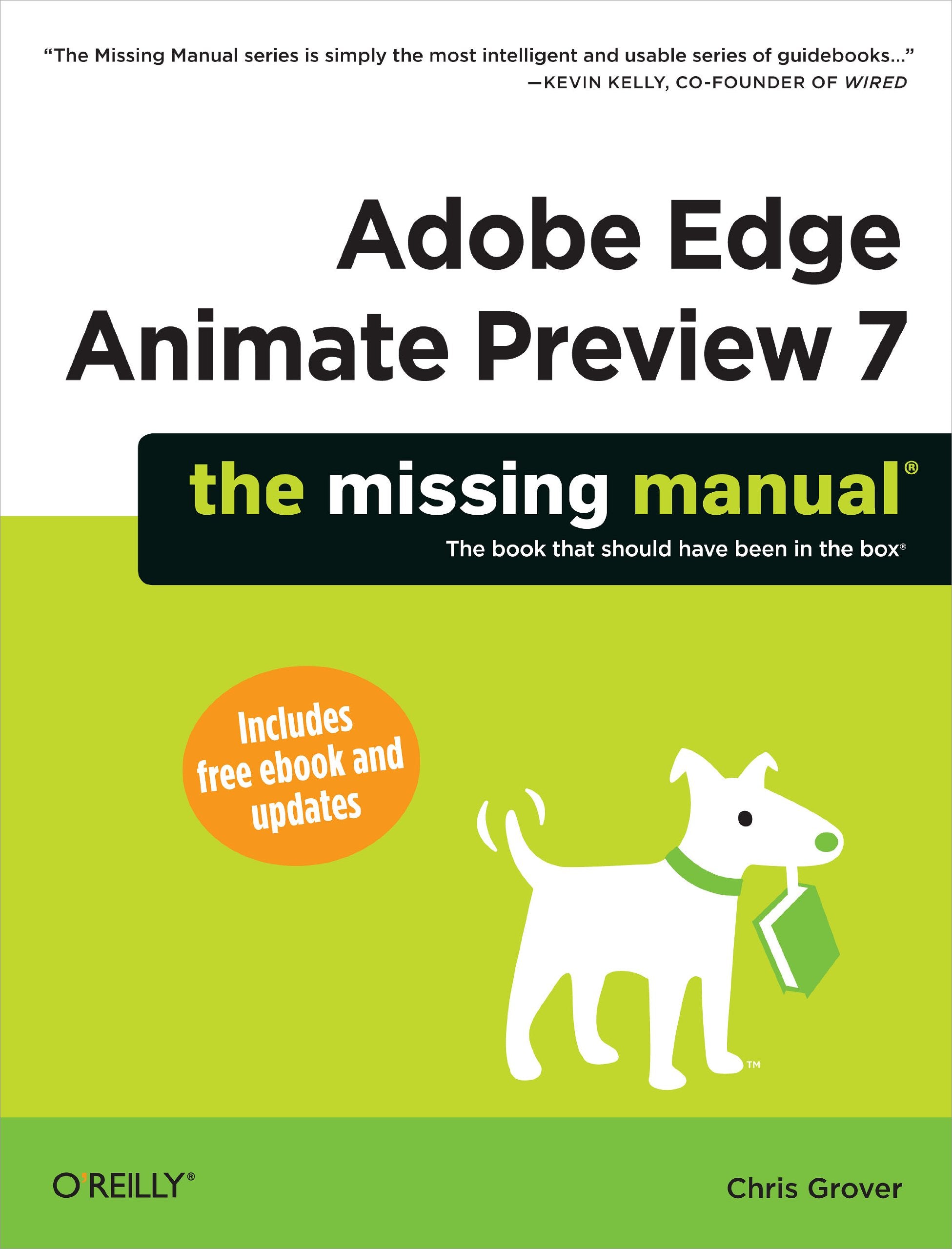 Adobe Edge Animate Preview 7: The Missing Manual: The Missing Manual. The book that should have been in the box. Includes free ebook and updates Computer Science
