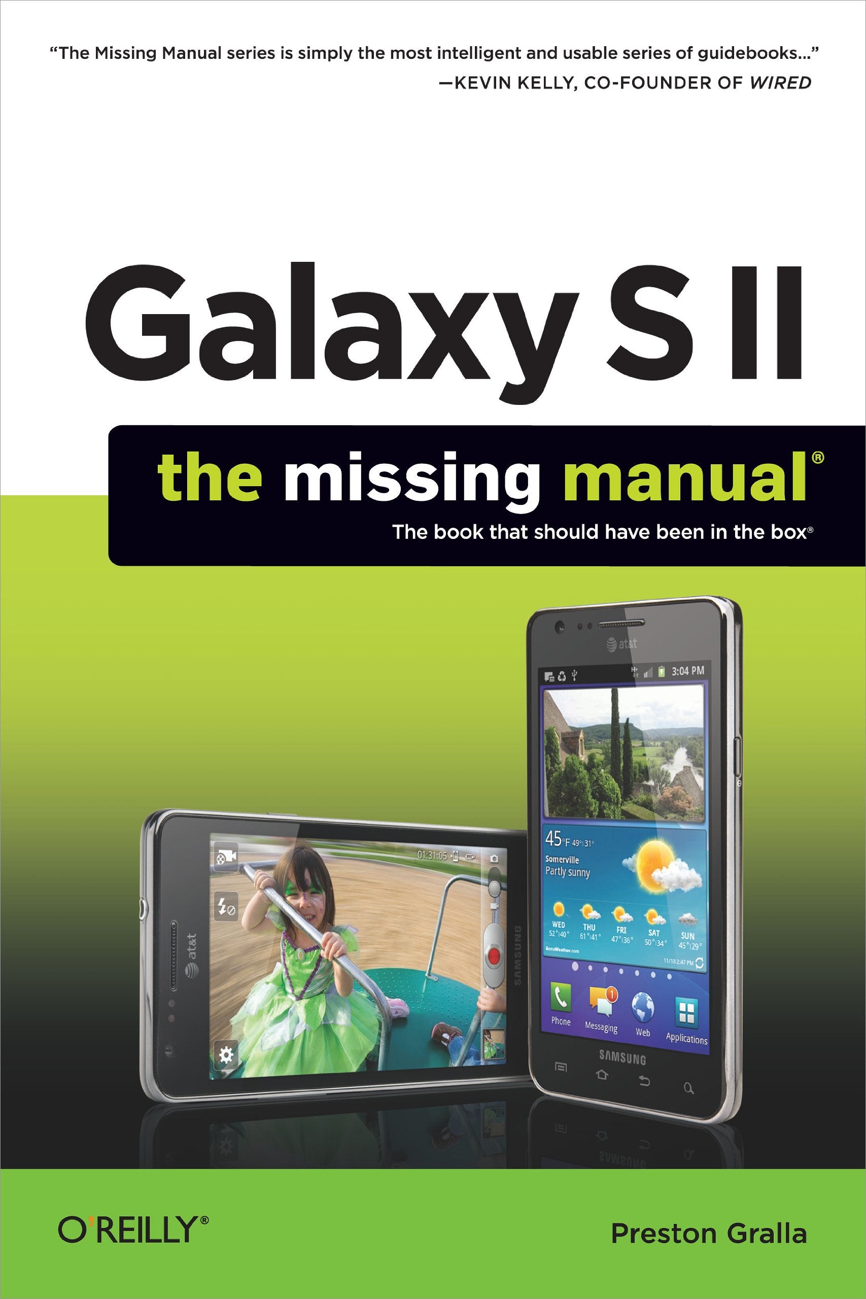 Galaxy S II: The Missing Manual: The book that should have been in the box Computer Science