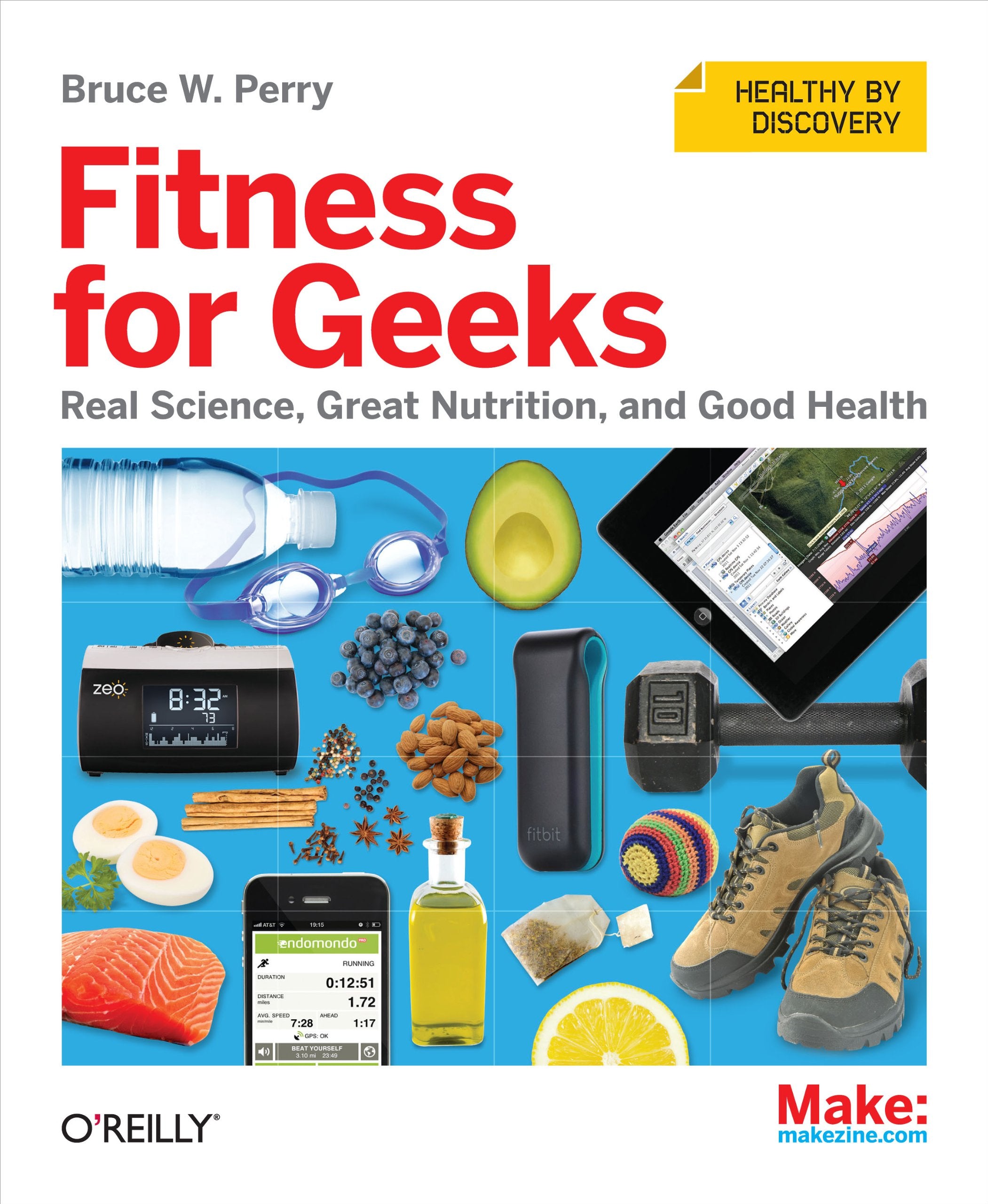 Fitness for Geeks: Real Science, Great Nutrition, and Good Health Computer Science