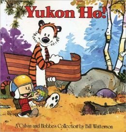 Yukon Ho!: a Calvin and Hobbes Collection Philosophy