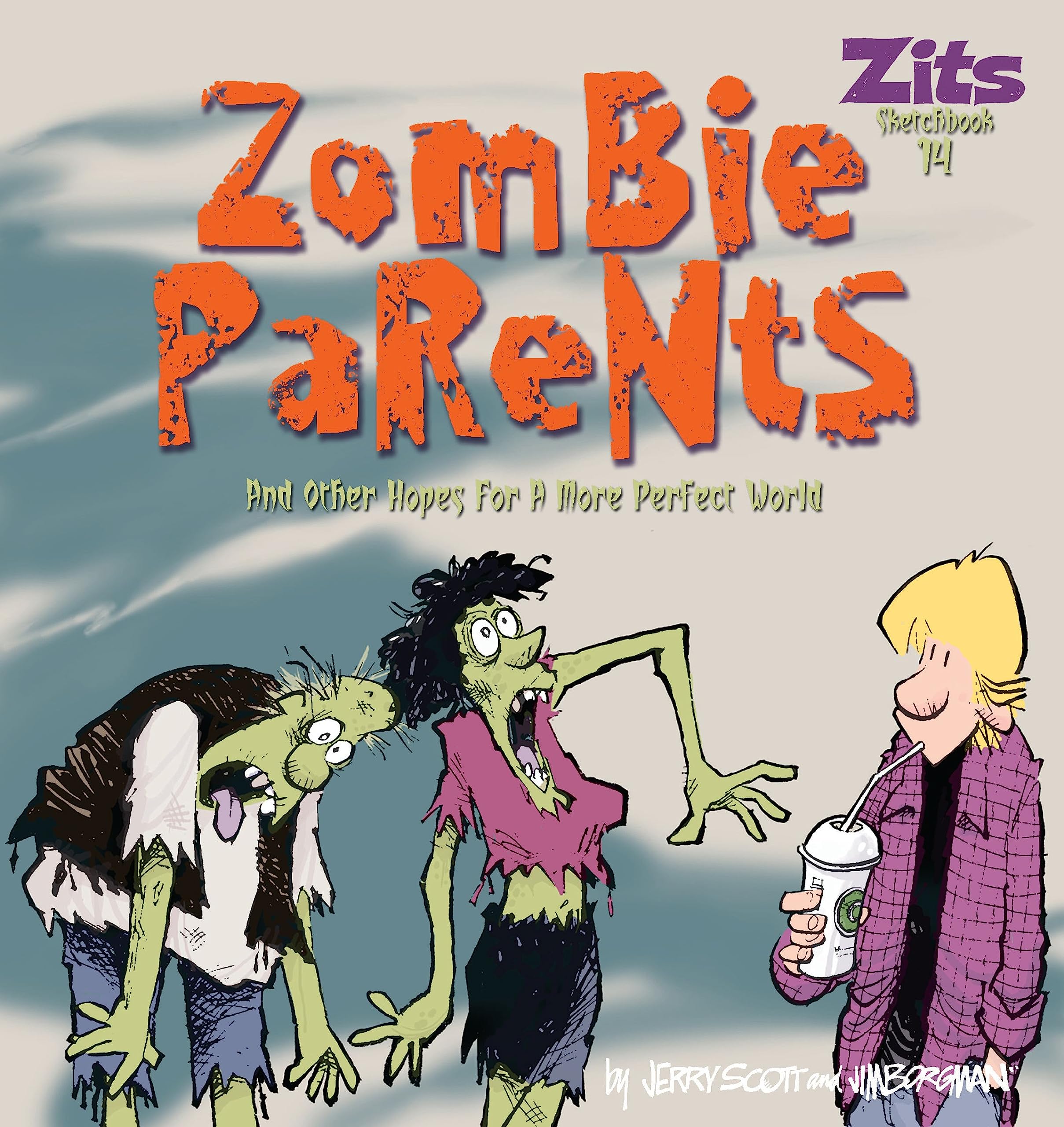 Zombie Parents (Volume 28): And Other Hopes for a More Perfect World (Zits) Manga