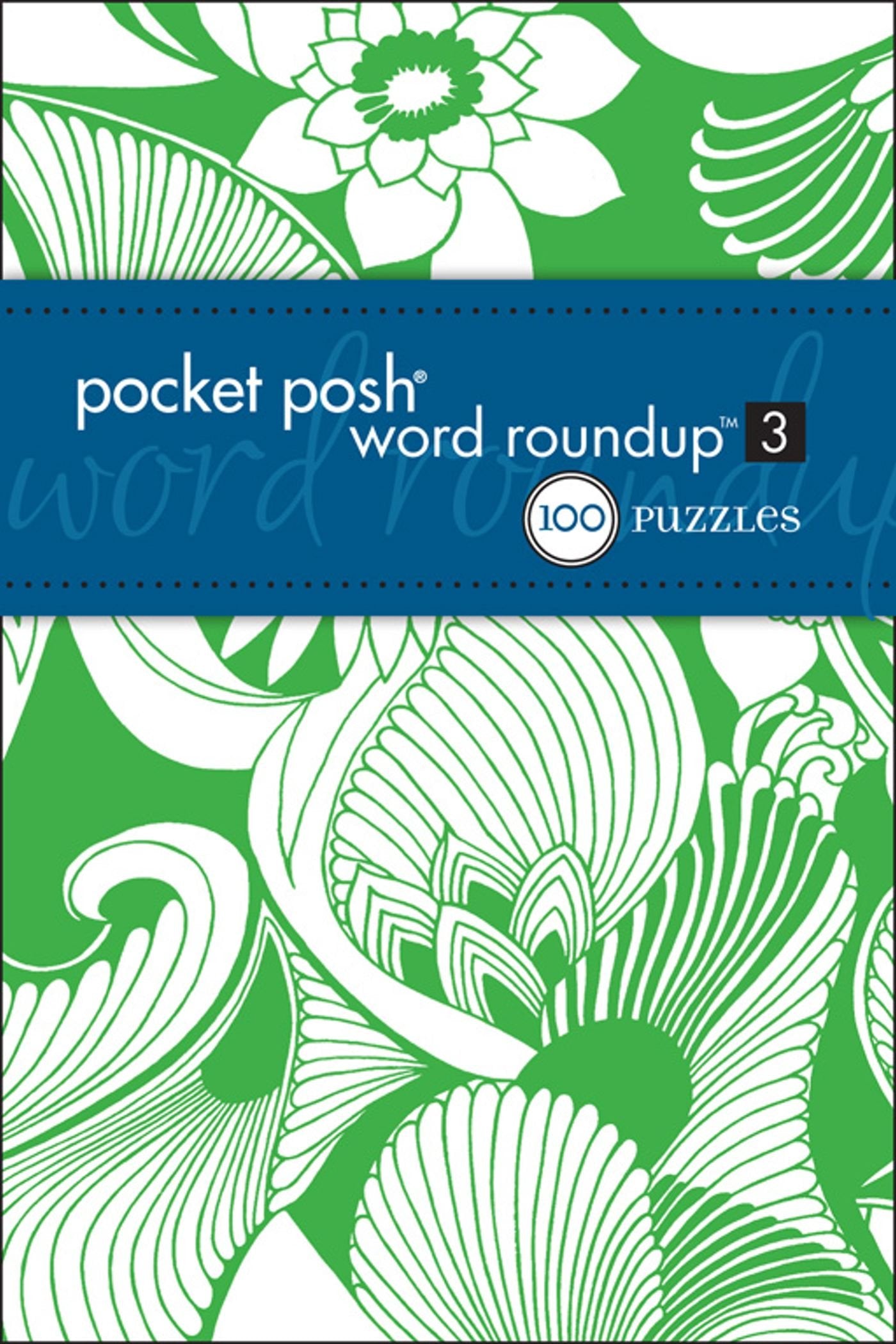 Pocket Posh Word Roundup 3: 100 Puzzles (Pocket Posh Puzzle) Leisure & Fun