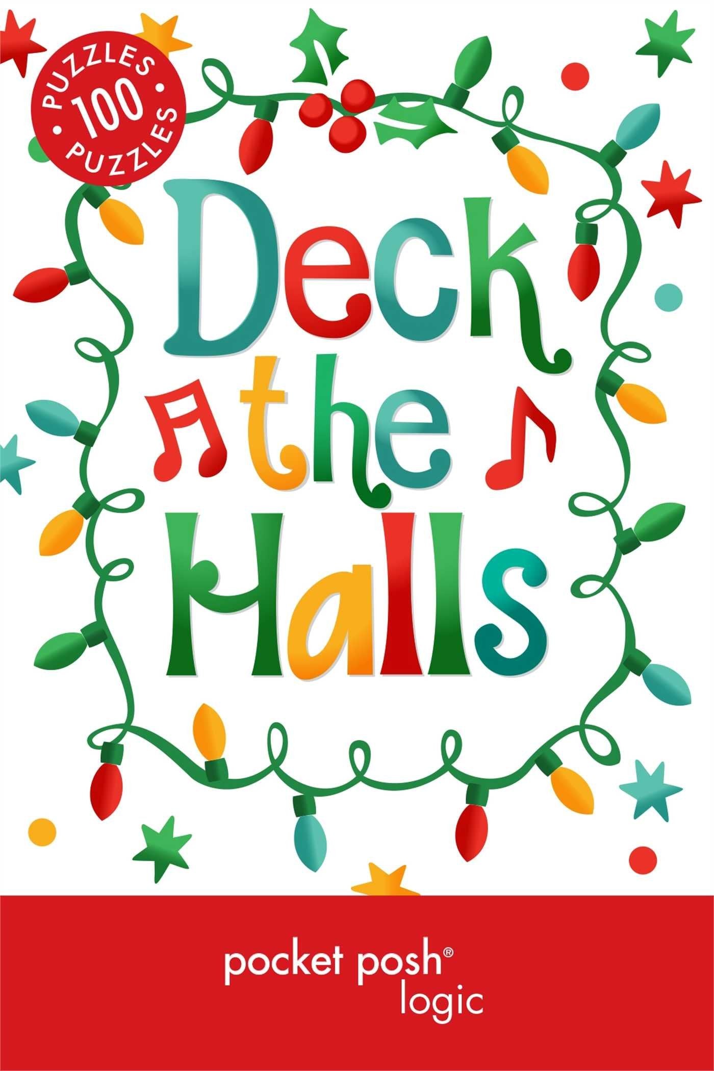 Pocket Posh Christmas Logic 5: 100 Puzzles Deck the Halls Leisure & Fun