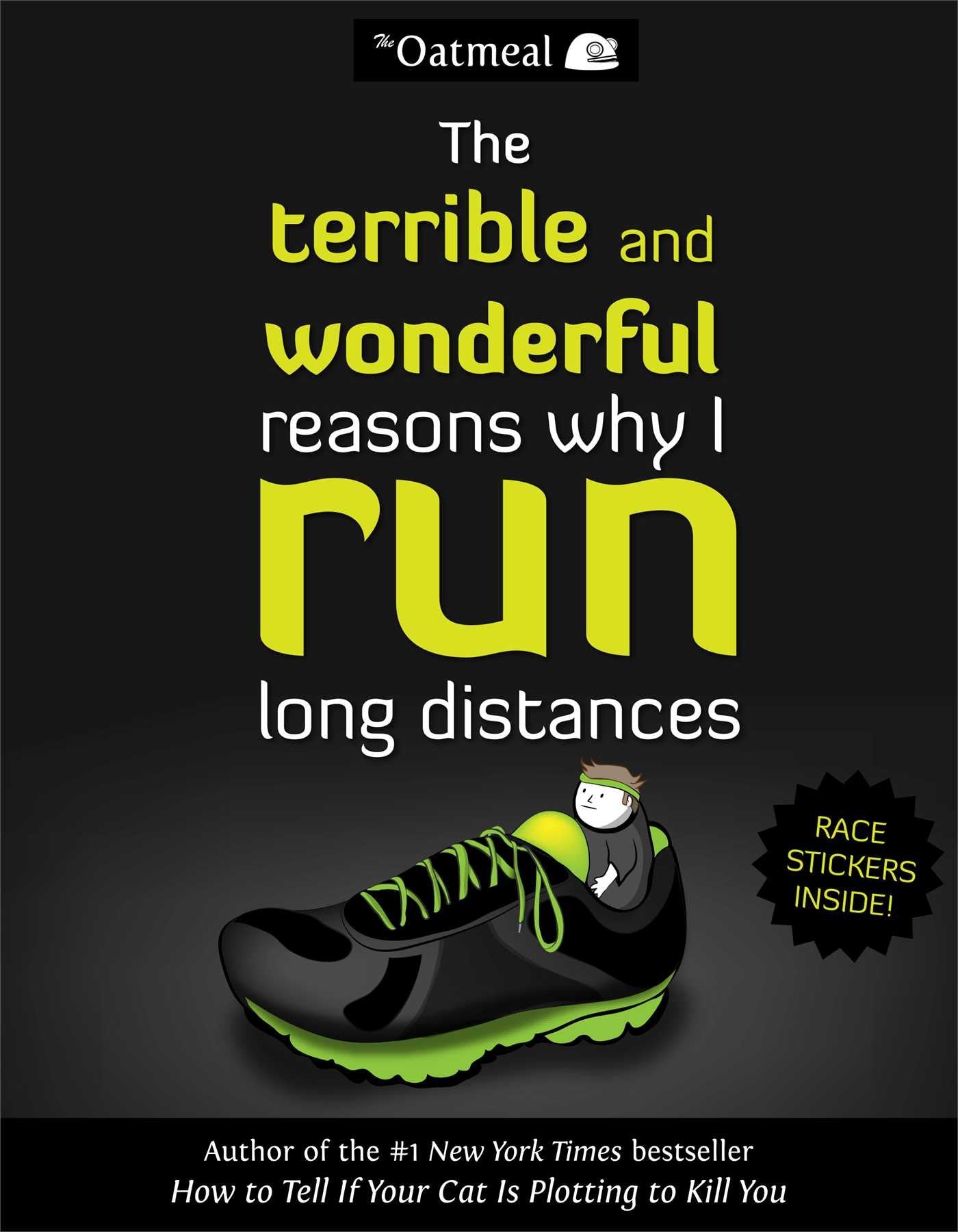 The Oatmeal: The Terrible and Wonderful Reasons Why I Run Long Distances Humour & Satire