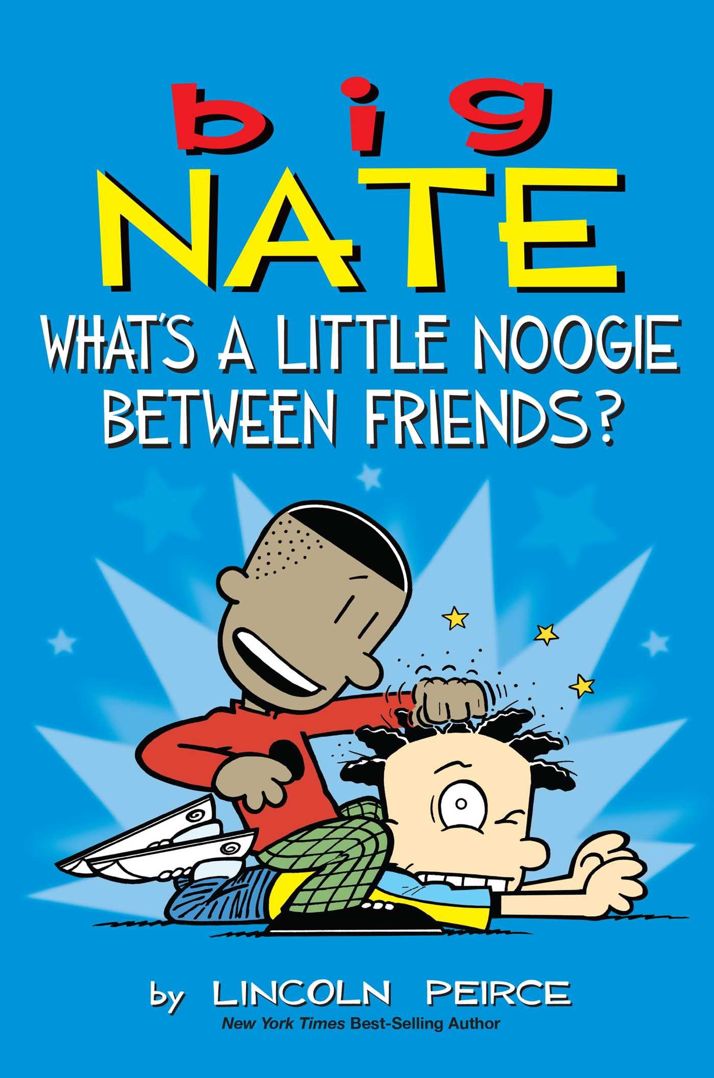 Big Nate: What's a Little Noogie Between Friends? (Volume 16) Manga