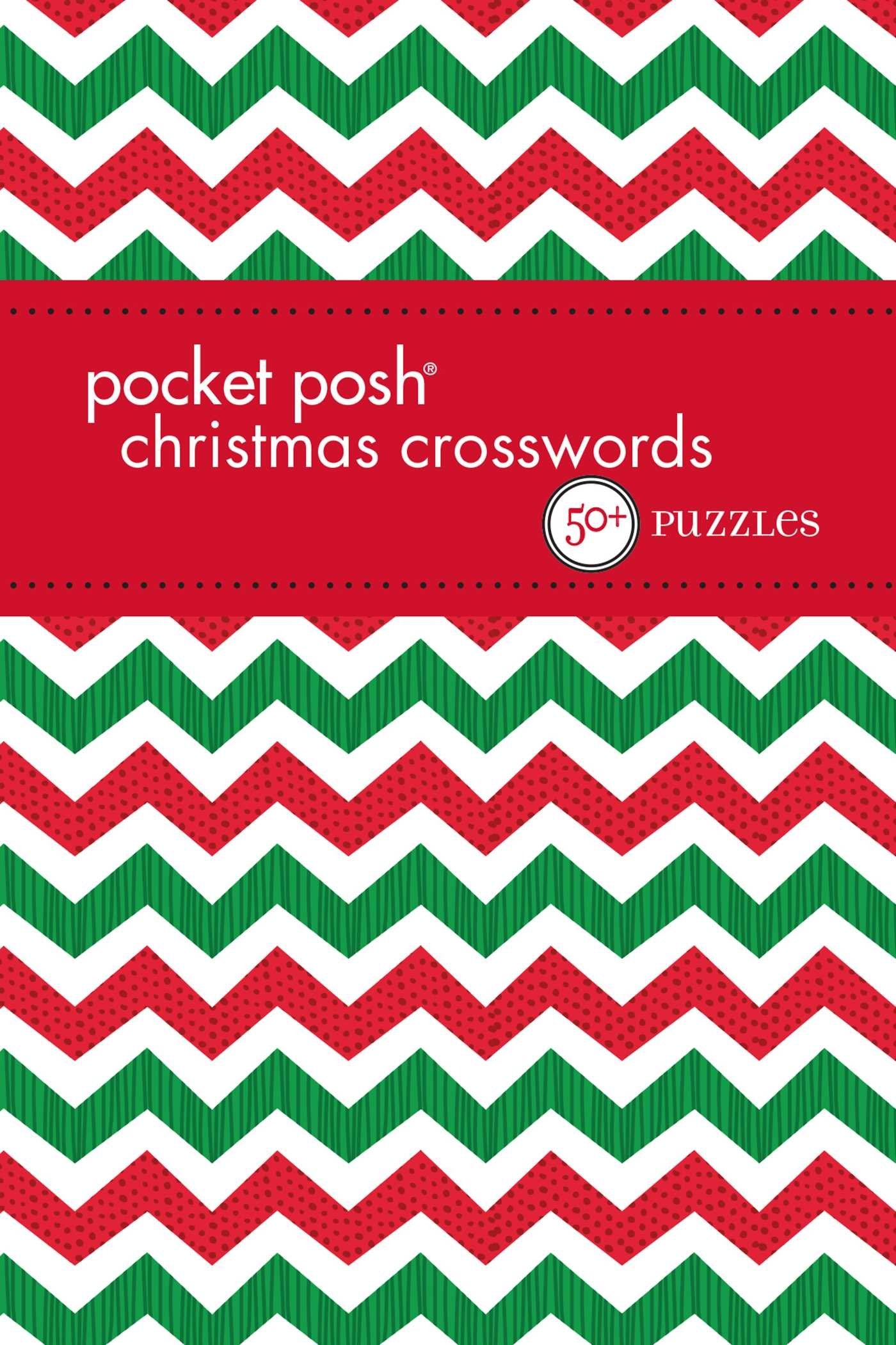 Pocket Posh Christmas Crosswords 7: 50+ Puzzles Leisure & Fun