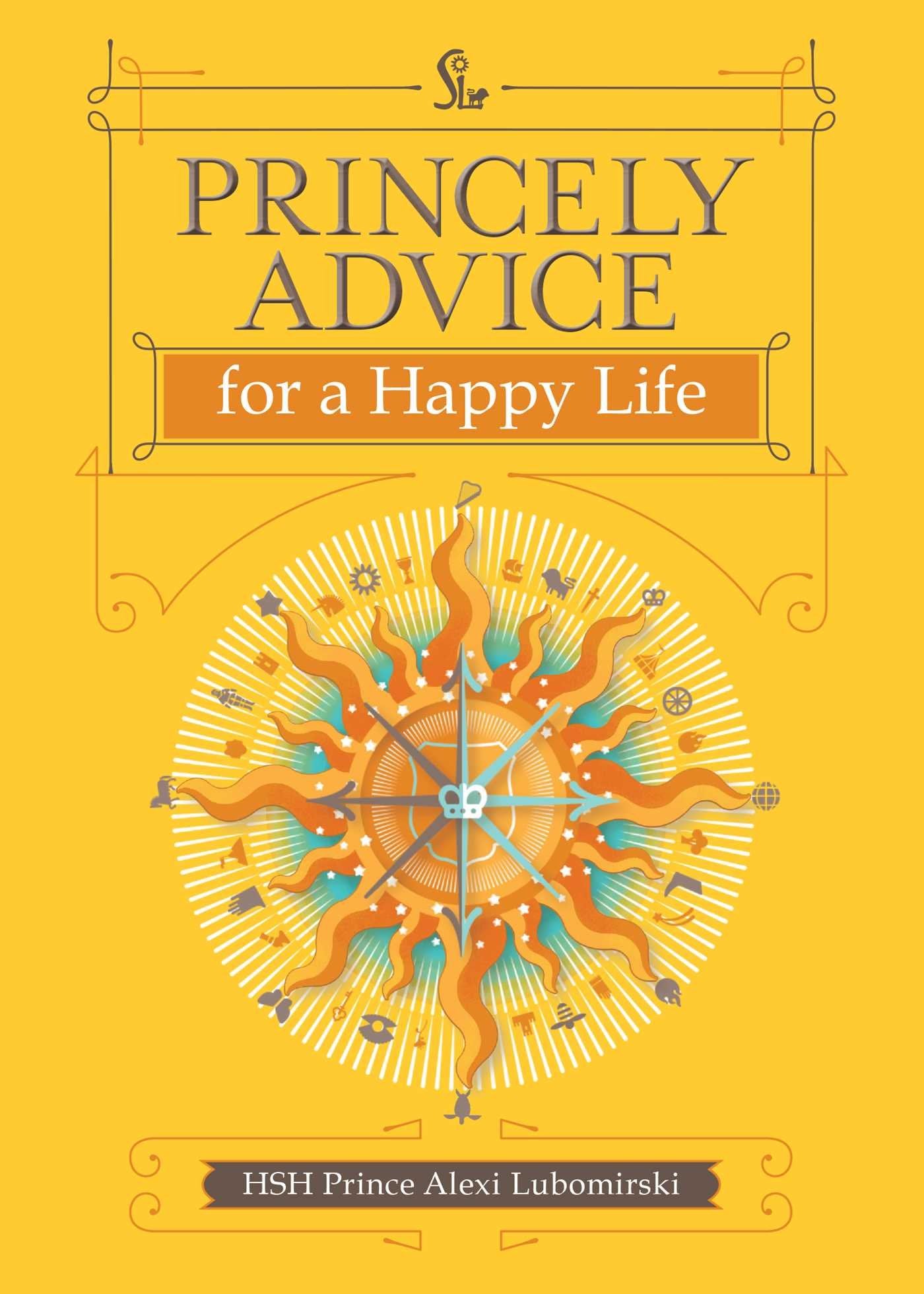 Princely Advice for a Happy Life Business, Finance & Career