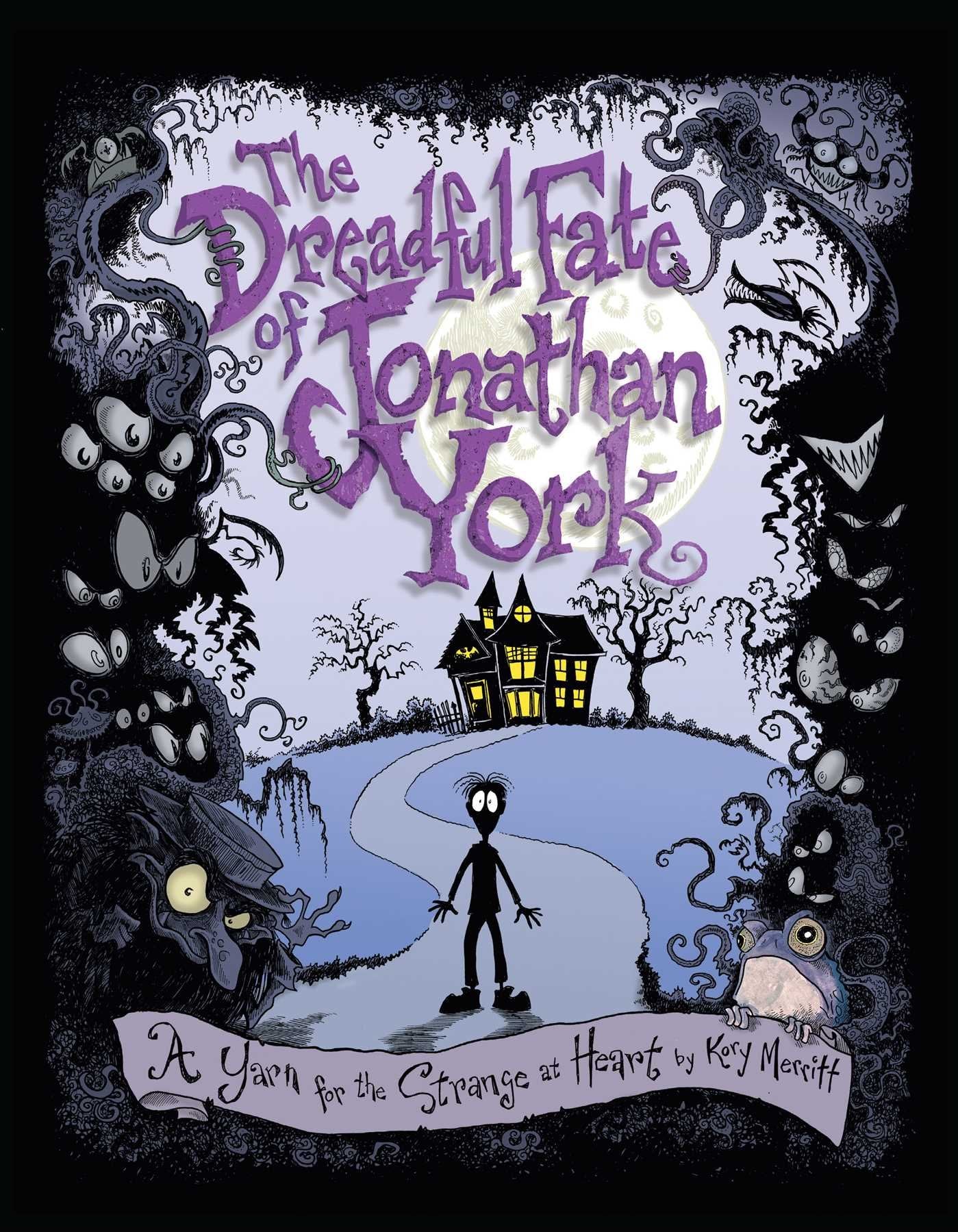 The Dreadful Fate of Jonathan York: A Yarn for the Strange at Heart book