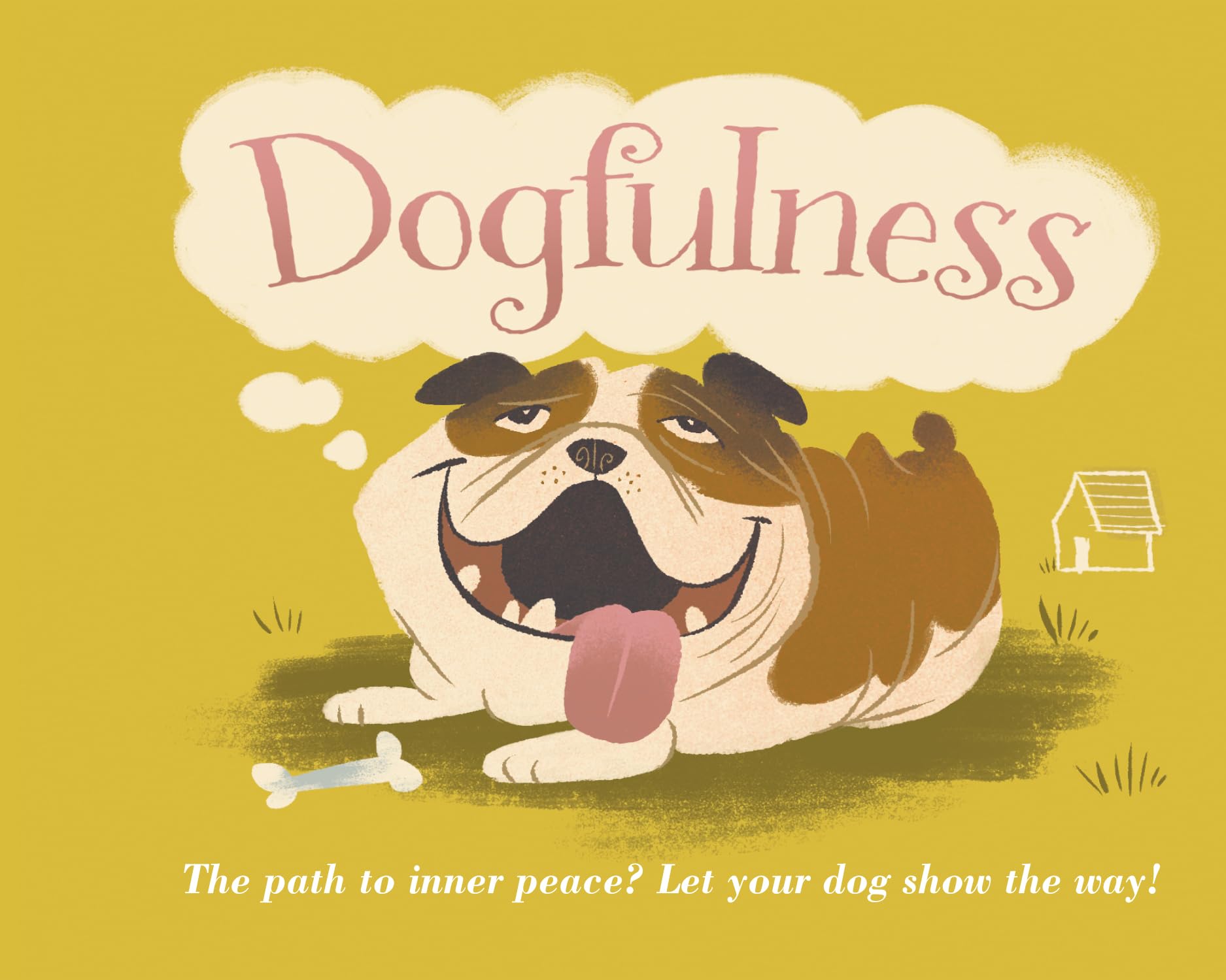 Dogfulness: The Path to Inner Peace Pets