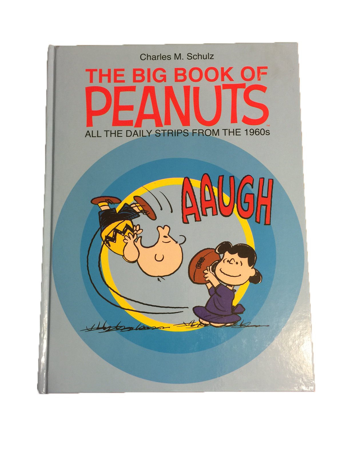 The Big Book of Peanuts ALL THE DAILY STRIPS FROM THE 1960s Books