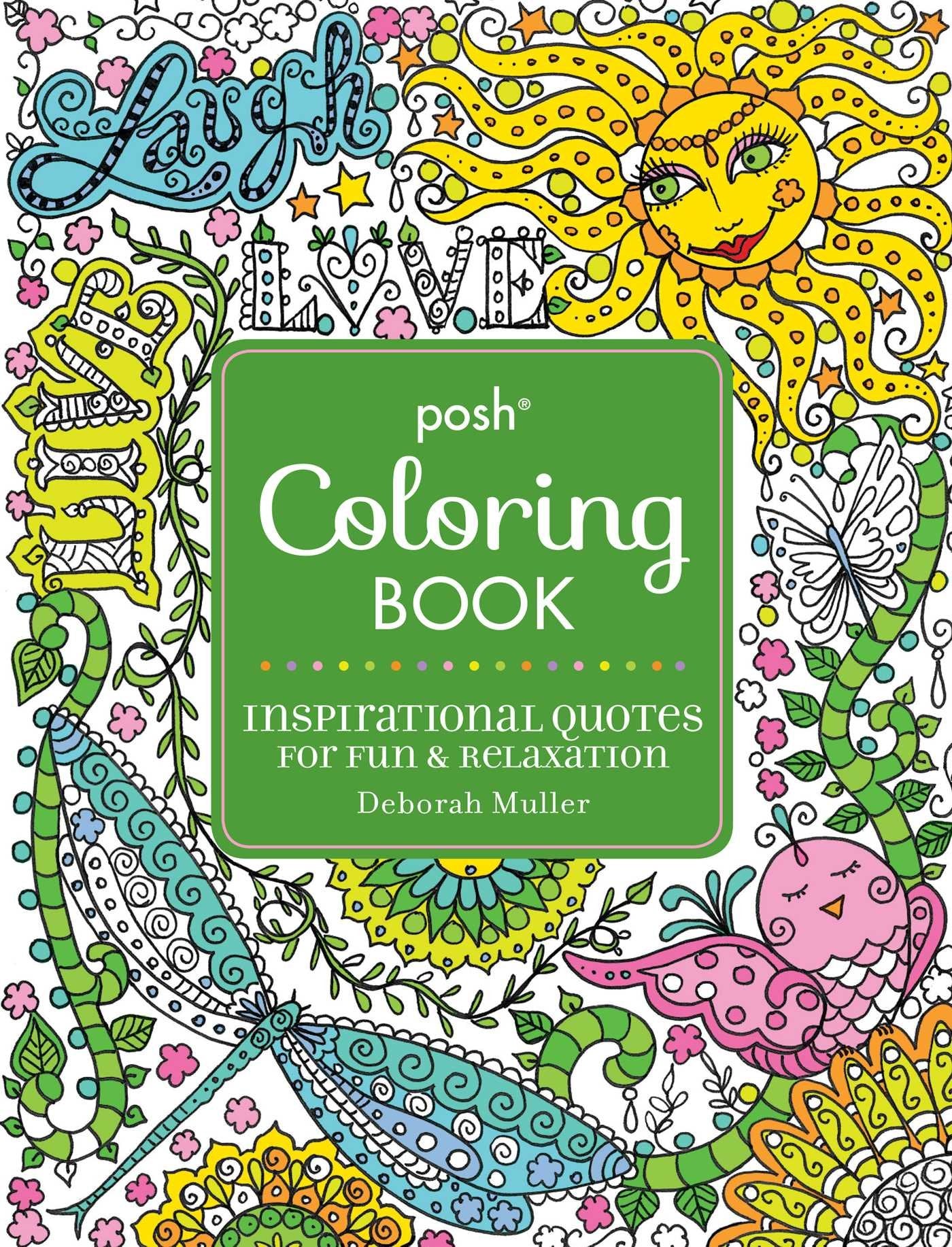 Posh Adult Coloring Book: Inspirational Quotes for Fun & Relaxation book