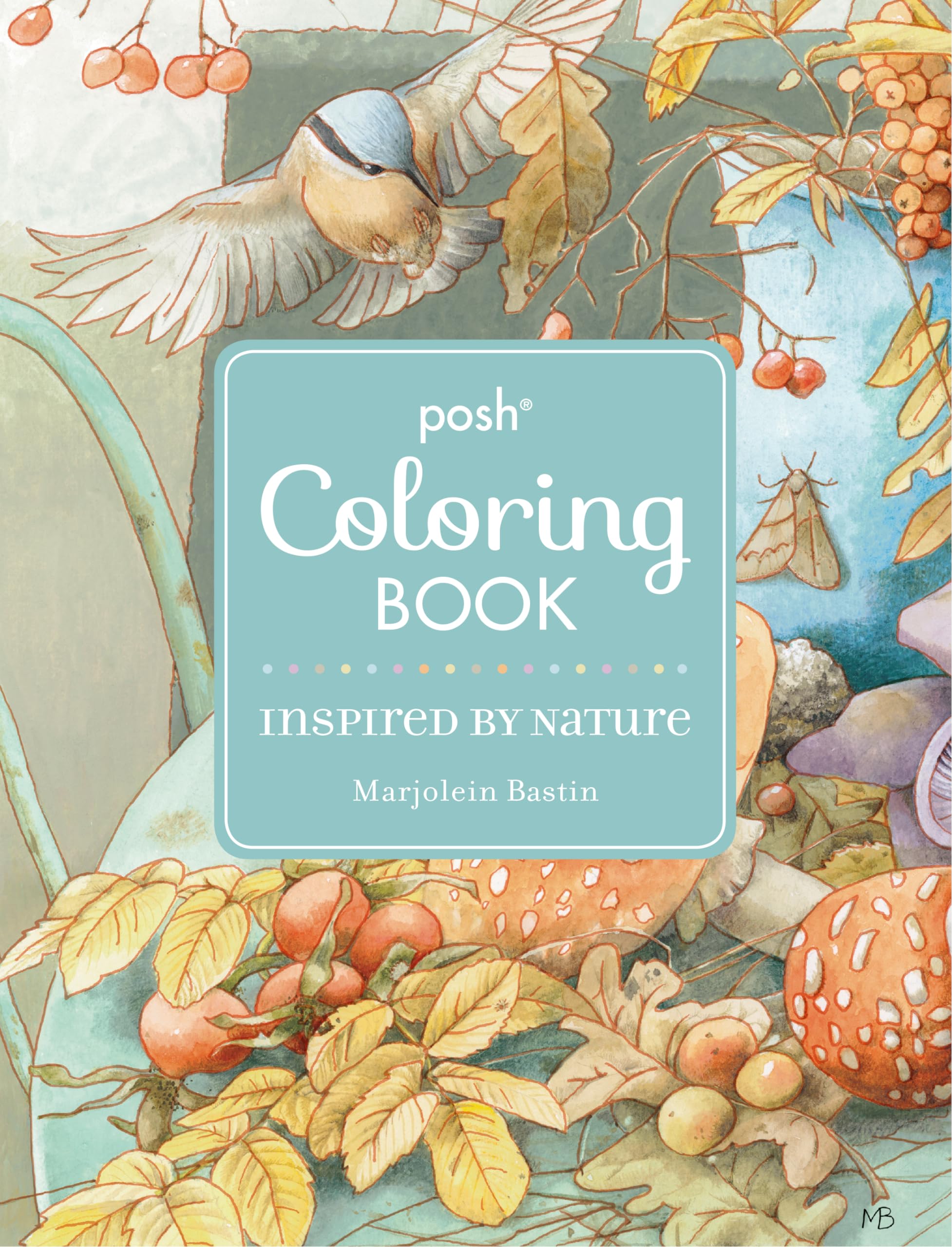 Posh Adult Coloring Book: Inspired by Nature (Posh Coloring Books, Band 23) Film, Art & Culture