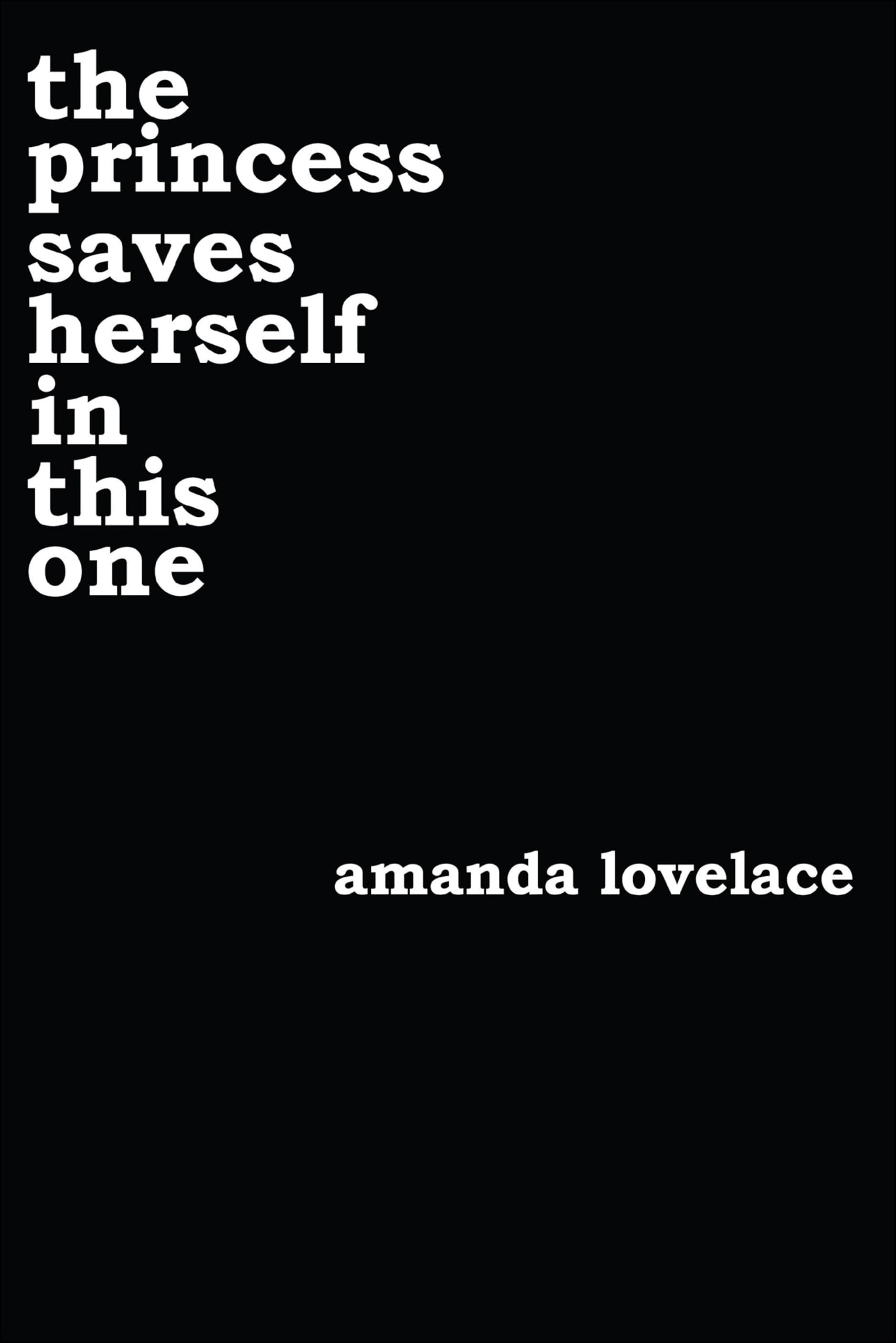 The Princess Saves Herself in This One Poetry