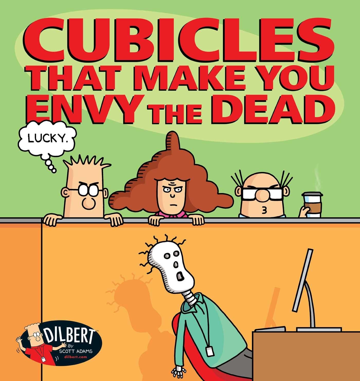 Cubicles That Make You Envy the Dead (Volume 46) (Dilbert, Band 46) Manga