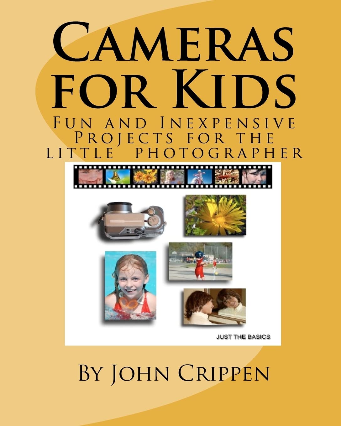 Cameras for Kids: Fun and Inexpensive Projects for the Little Photographer book