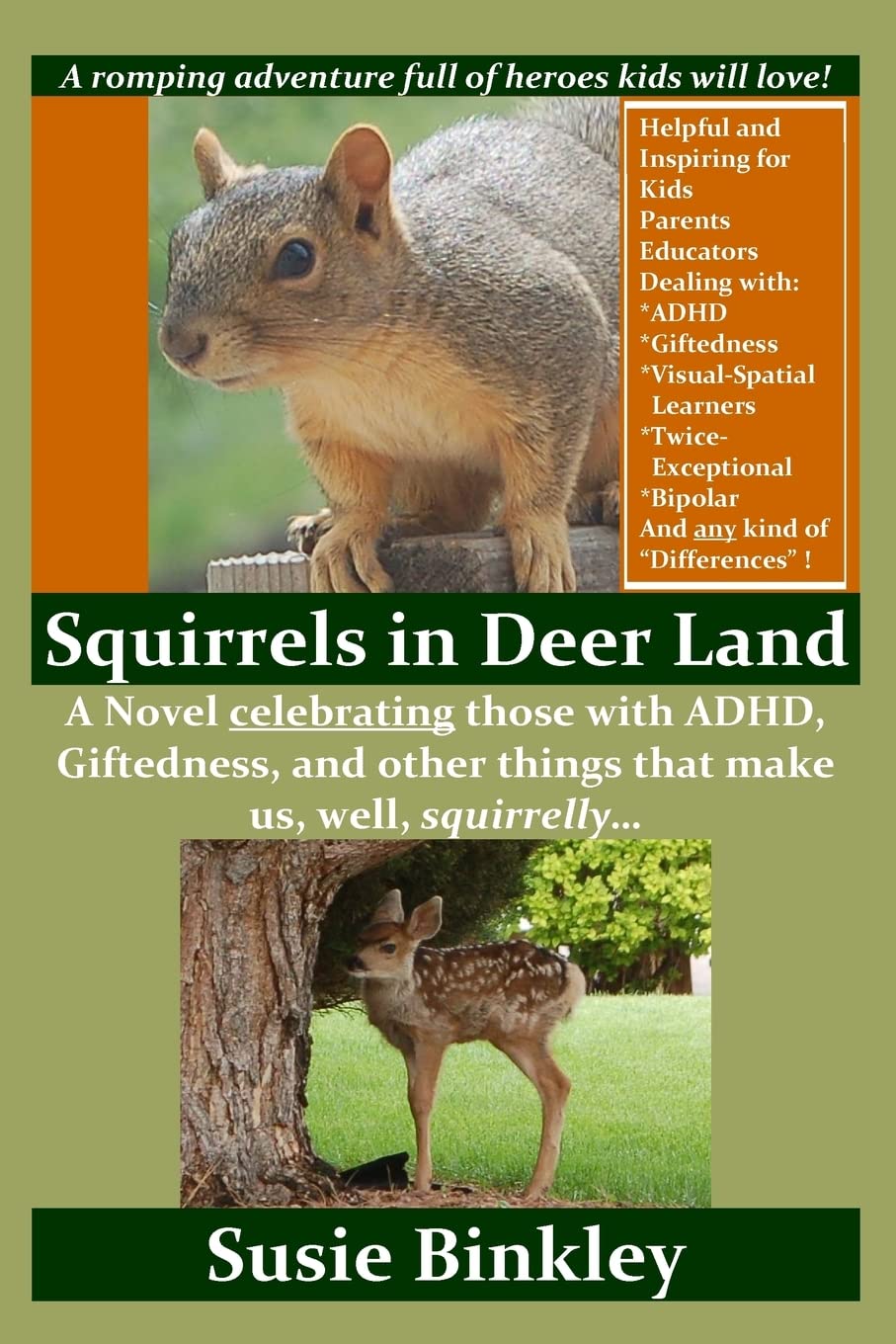 Squirrels in Deer Land: A Novel Celebrating Those With ADHD, Giftedness, and Other Things That Make Us, Well, Squirrelly... book